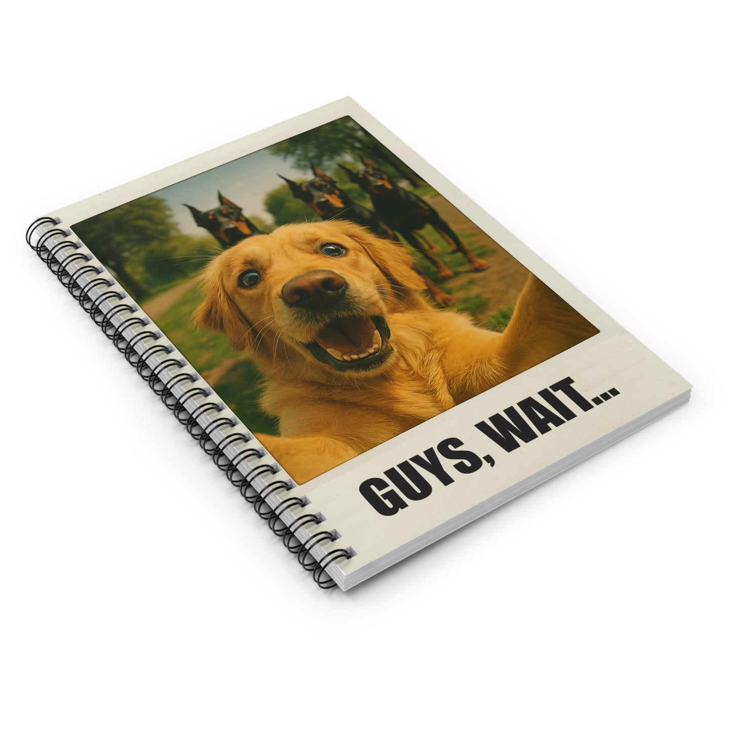 "GUYS, WAIT..." • Notebook