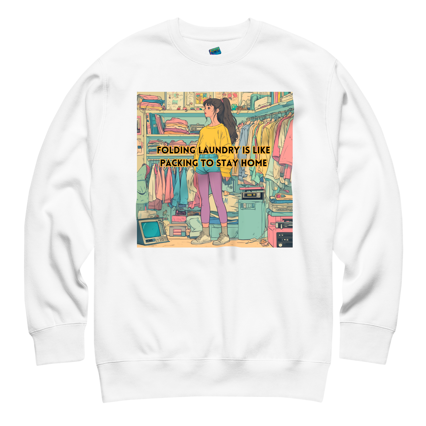 "FOLDING LAUNDRY IS LIKE PACKING TO STAY HOME" • Premium Sweater