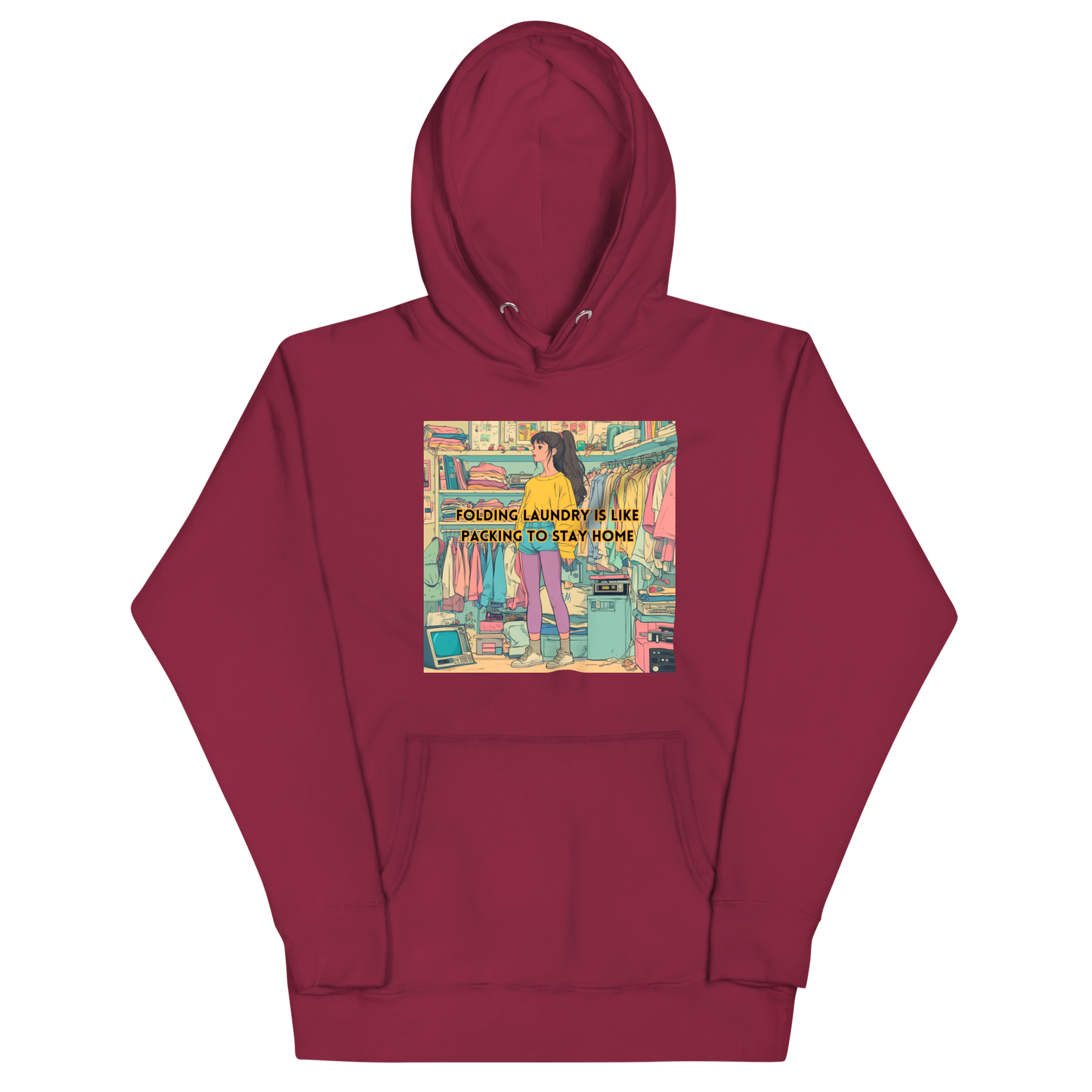 "FOLDING LAUNDRY IS LIKE PACKING TO STAY HOME" • Premium Hoodie