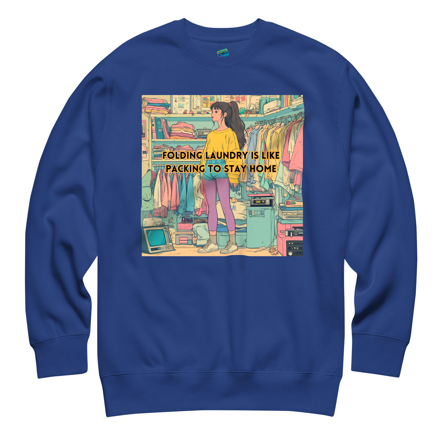 "FOLDING LAUNDRY IS LIKE PACKING TO STAY HOME" • Premium Sweater