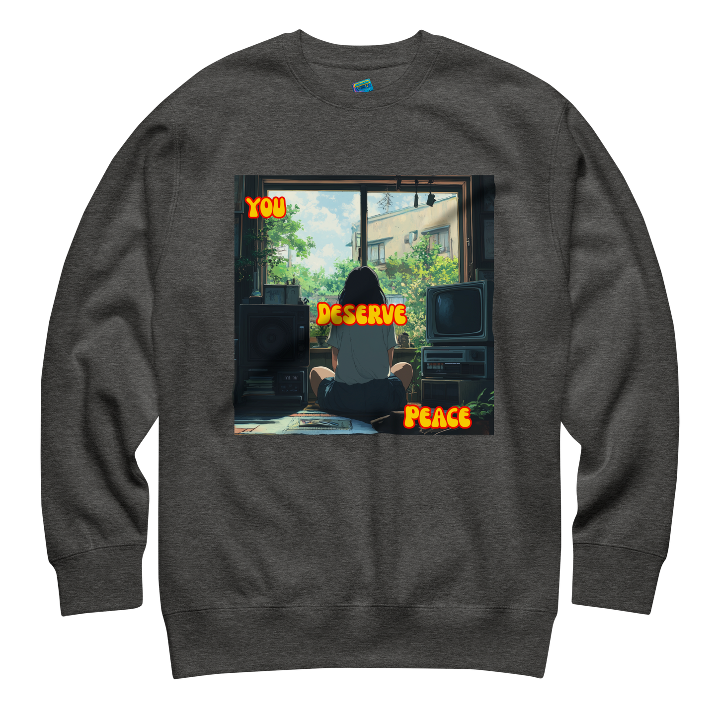 "YOU DESERVE PEACE" • Premium Sweater