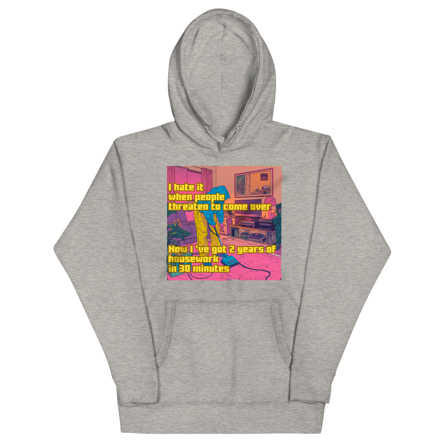 "I HATE IT WHEN PEOPLE THREATEN TO COME OVER..." • Premium Hoodie