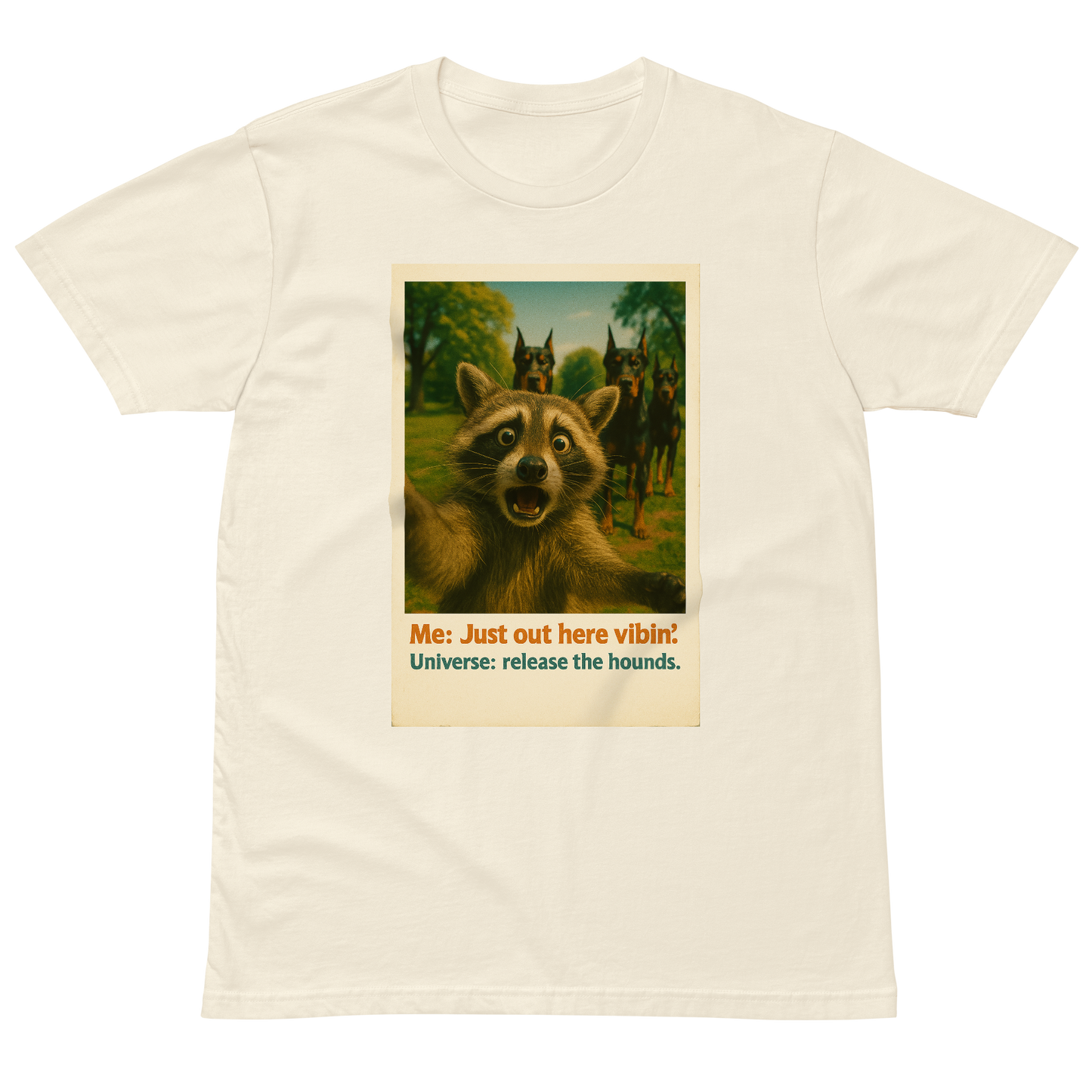 "JUST OUT HERE VIBIN..." •Premium t-shirt