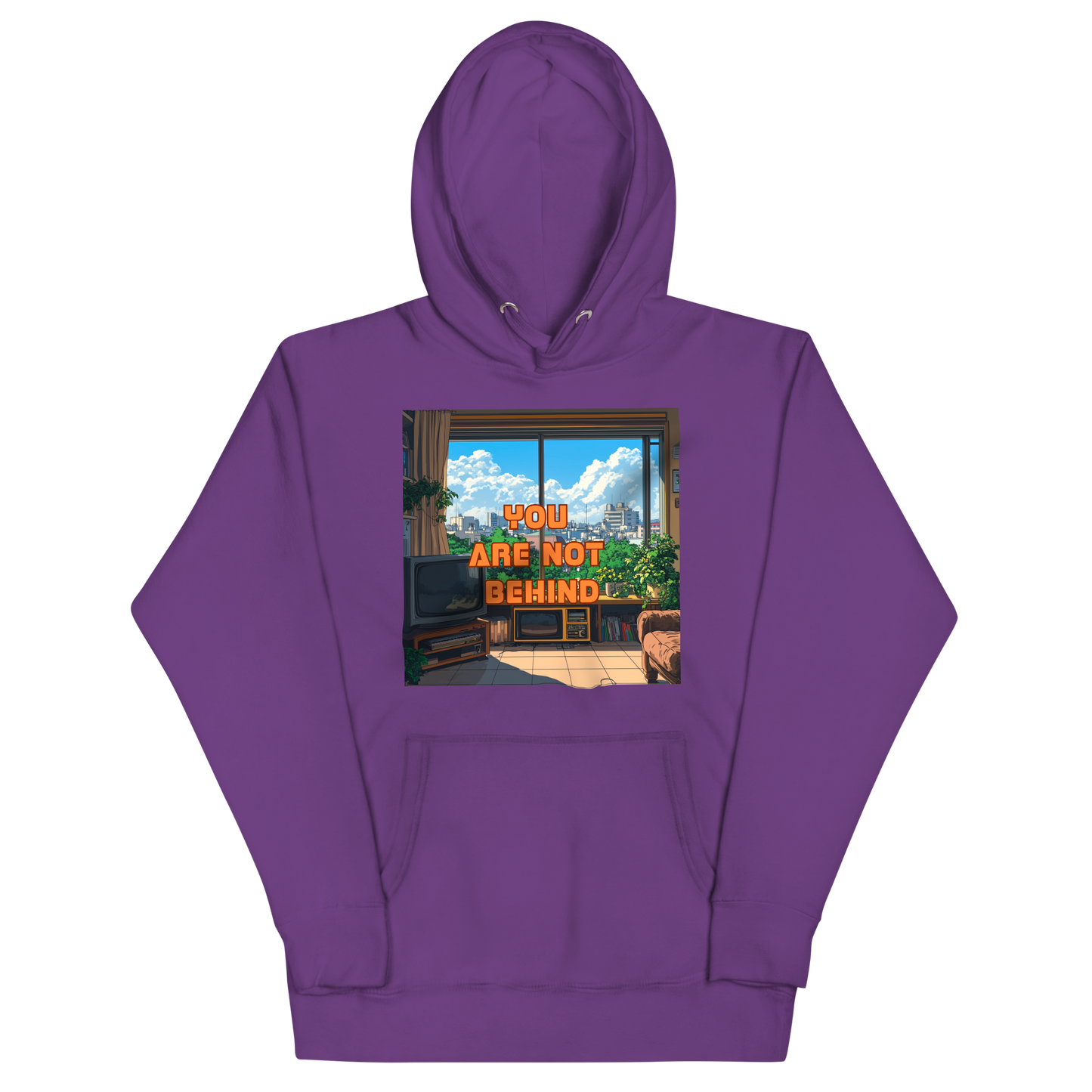 "YOU ARE NOT BEHIND" • Premium Hoodie
