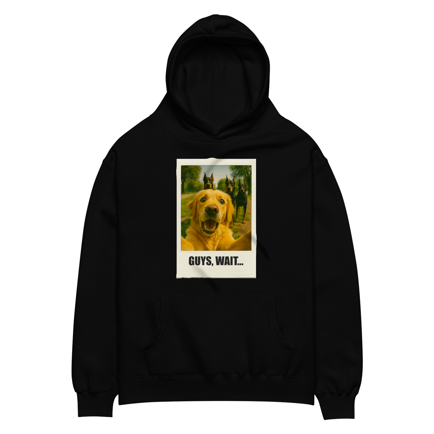 "GUYS, WAIT.." • Oversized Hoodie