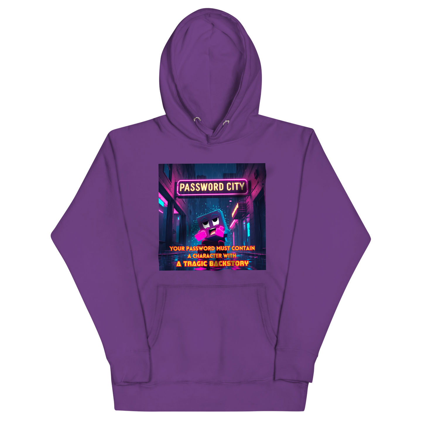 "YOUR PASSWORD MUST CONTAIN..." • Premium Hoodie