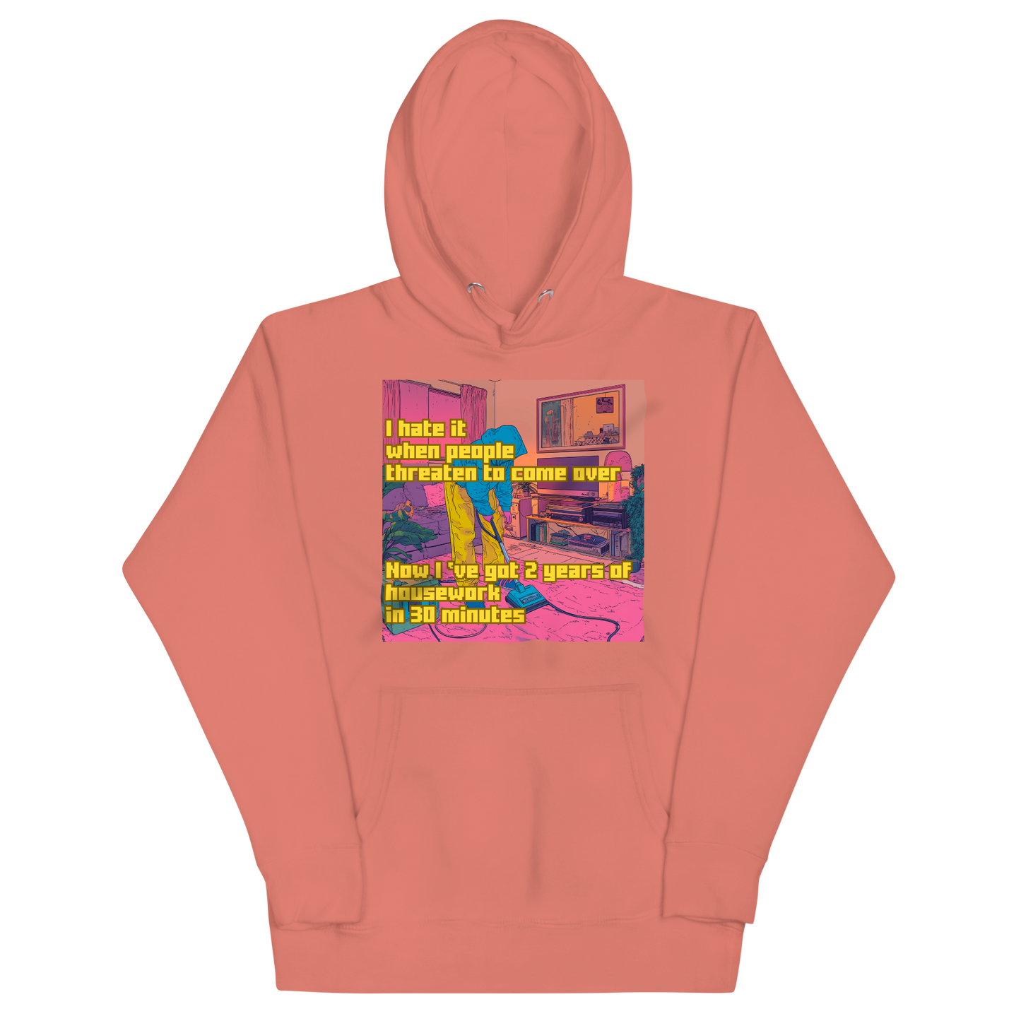"I HATE IT WHEN PEOPLE THREATEN TO COME OVER..." • Premium Hoodie