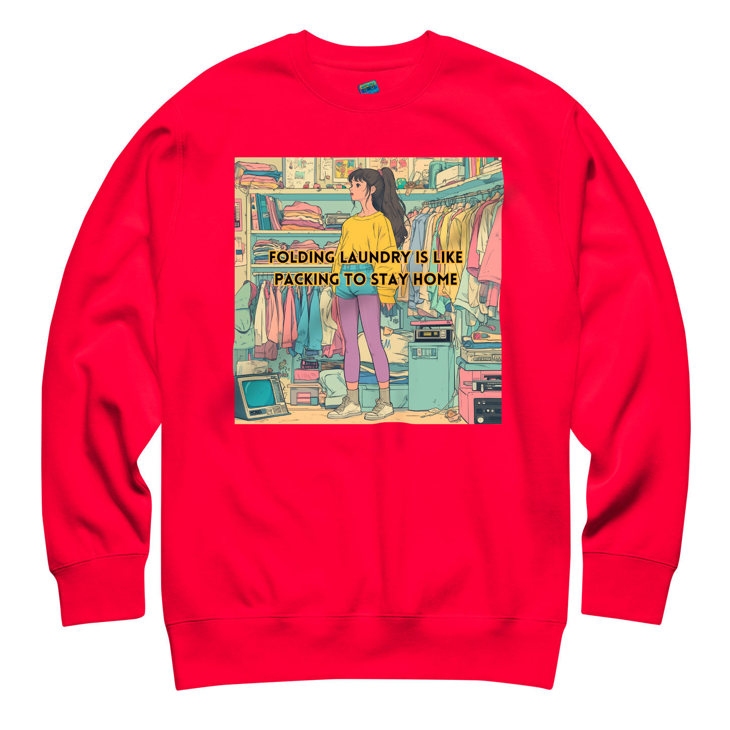 "FOLDING LAUNDRY IS LIKE PACKING TO STAY HOME" • Premium Sweater