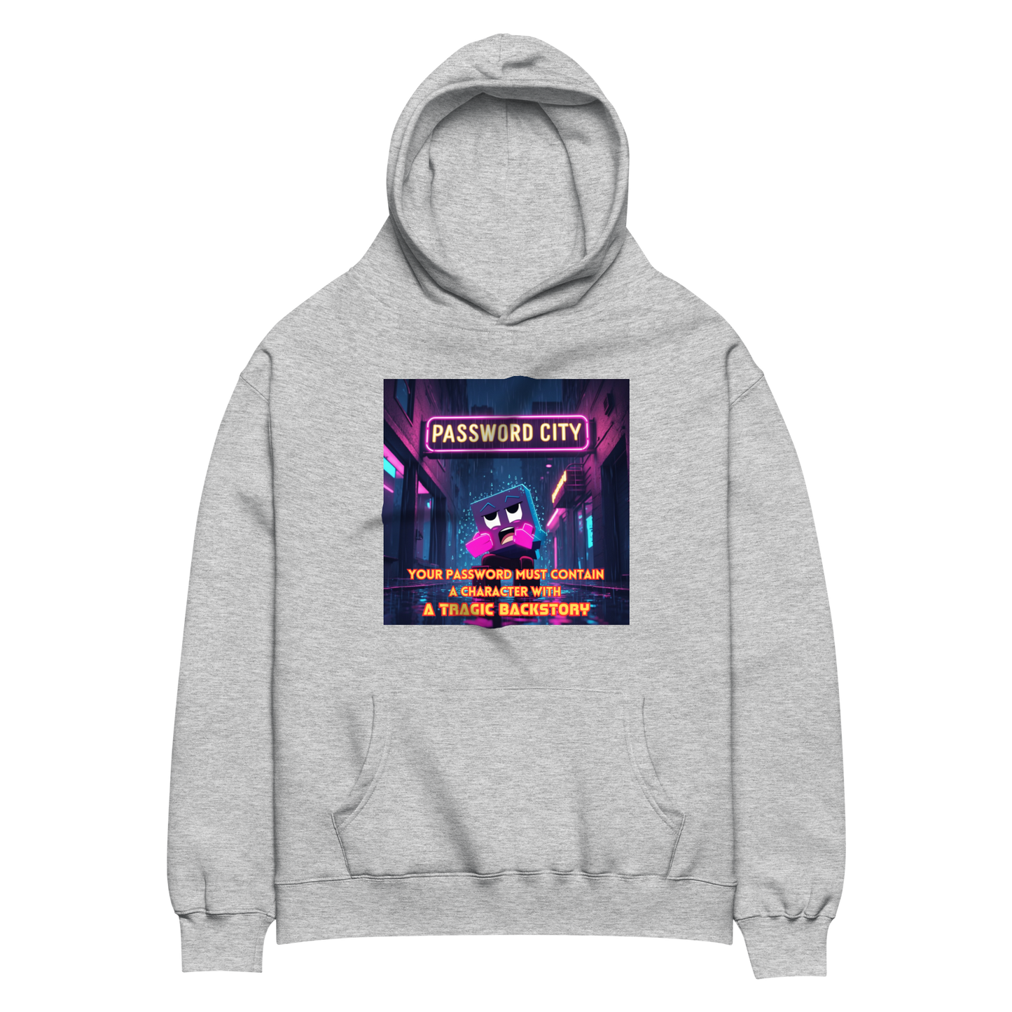 "YOUR PASSWORD MUST CONTAIN..." • Oversized Hoodie