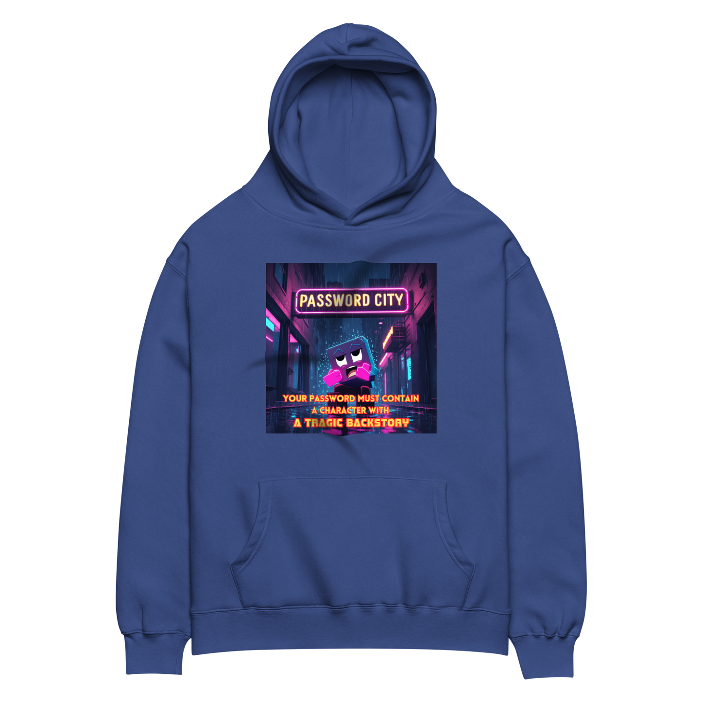 "YOUR PASSWORD MUST CONTAIN..." • Oversized Hoodie