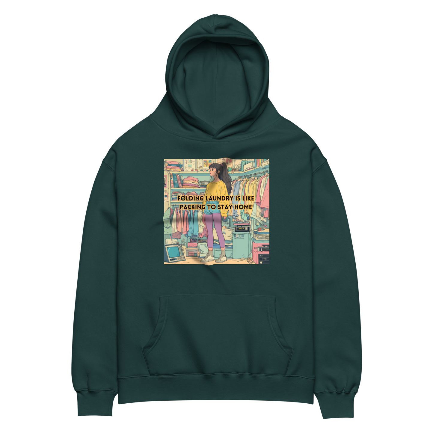 "FOLDING LAUNDRY IS LIKE PACKING TO STAY HOME" • Oversized Hoodie