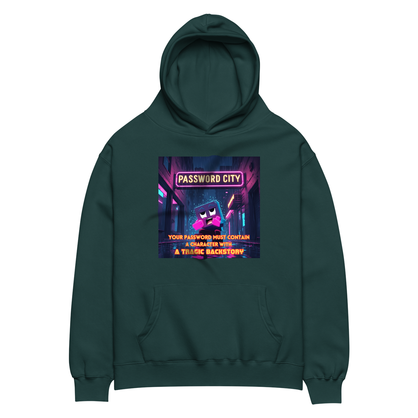 "YOUR PASSWORD MUST CONTAIN..." • Oversized Hoodie