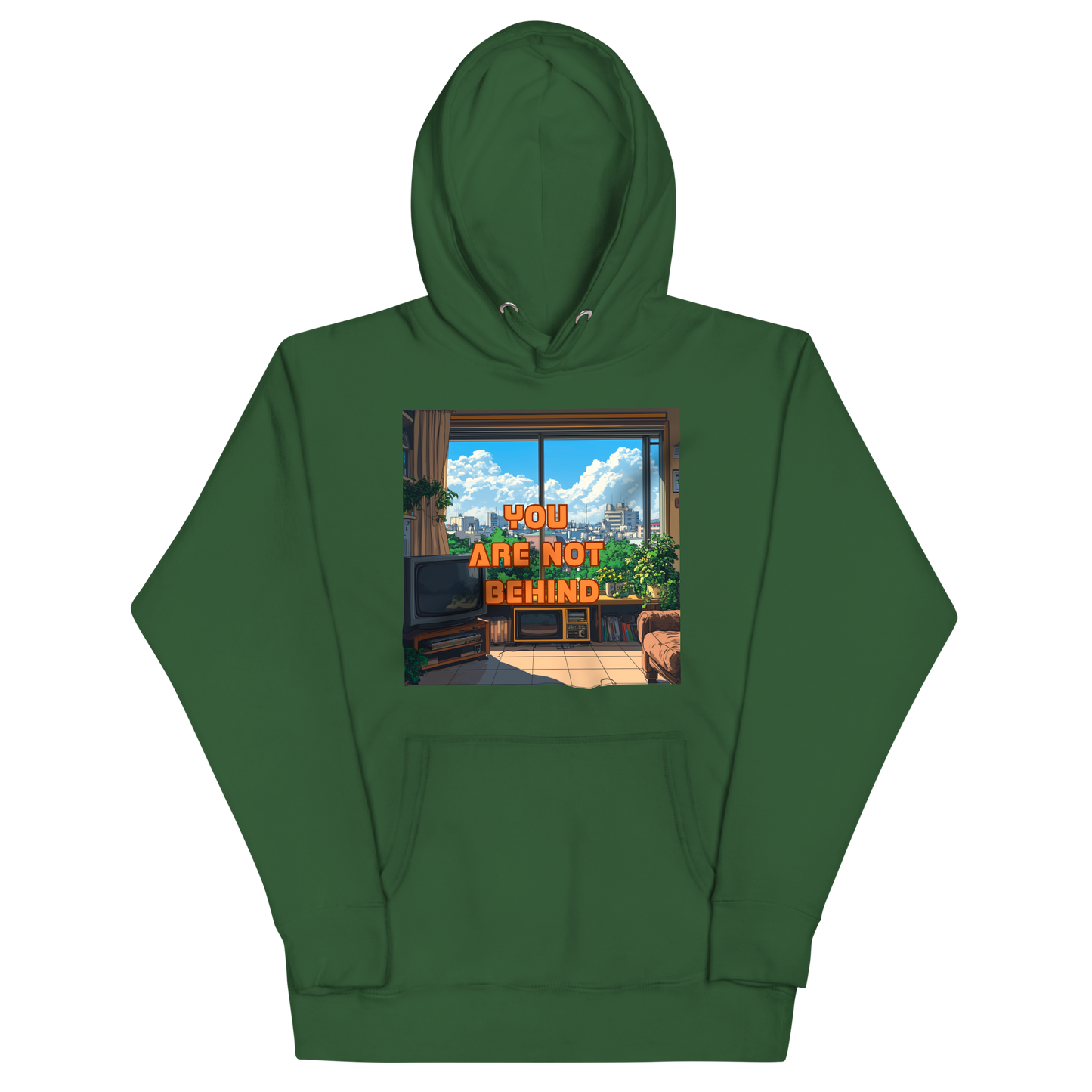 "YOU ARE NOT BEHIND" • Premium Hoodie