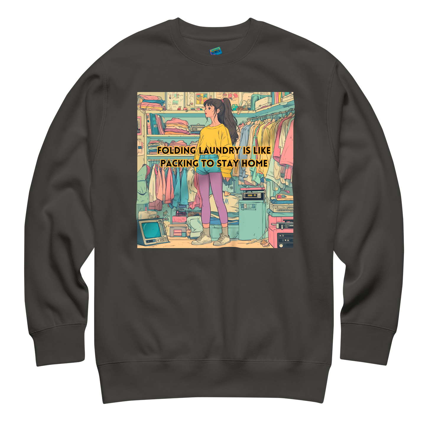 "FOLDING LAUNDRY IS LIKE PACKING TO STAY HOME" • Premium Sweater