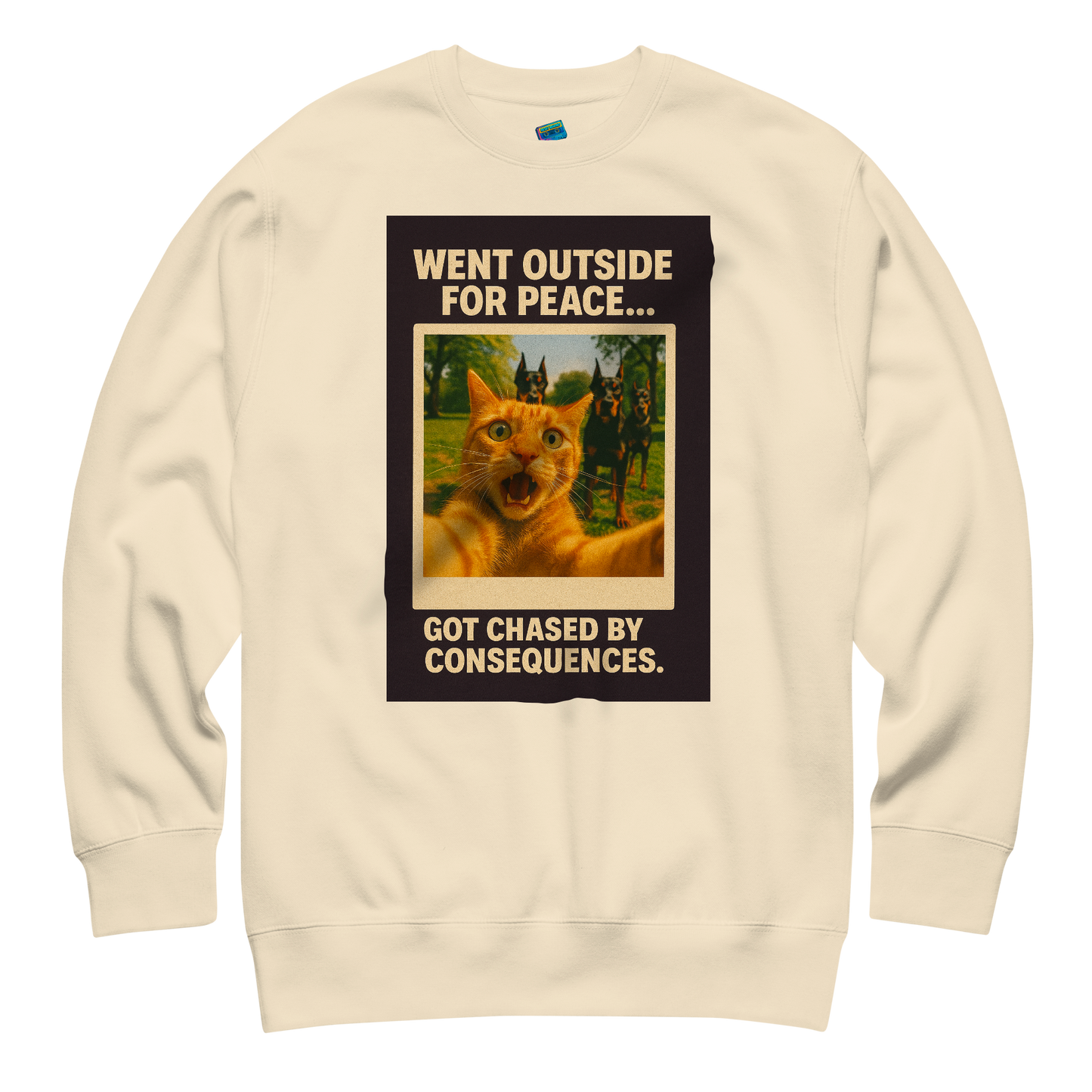 "WENT OUTSIDE FOR PEACE..." • Premium Sweatshirt
