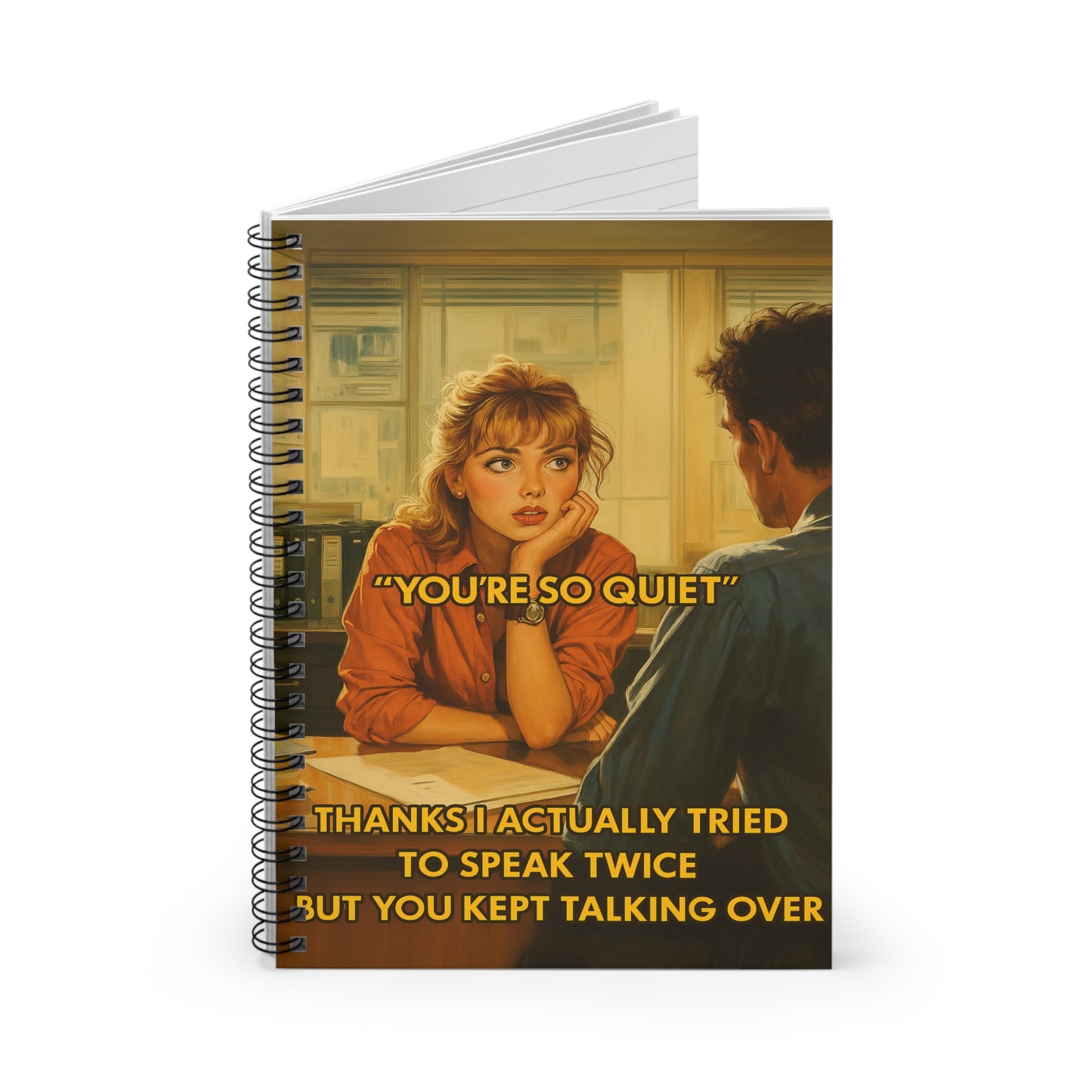 "YOU'RE SO QUIET" • Notebook