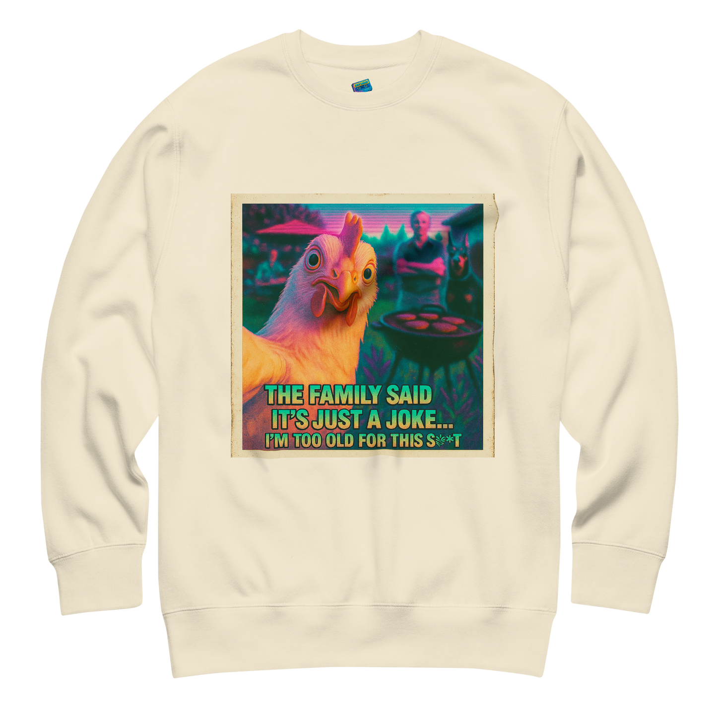 "...I'M TOO OLD FOR THIS SHIT" • Premium Sweatshirt