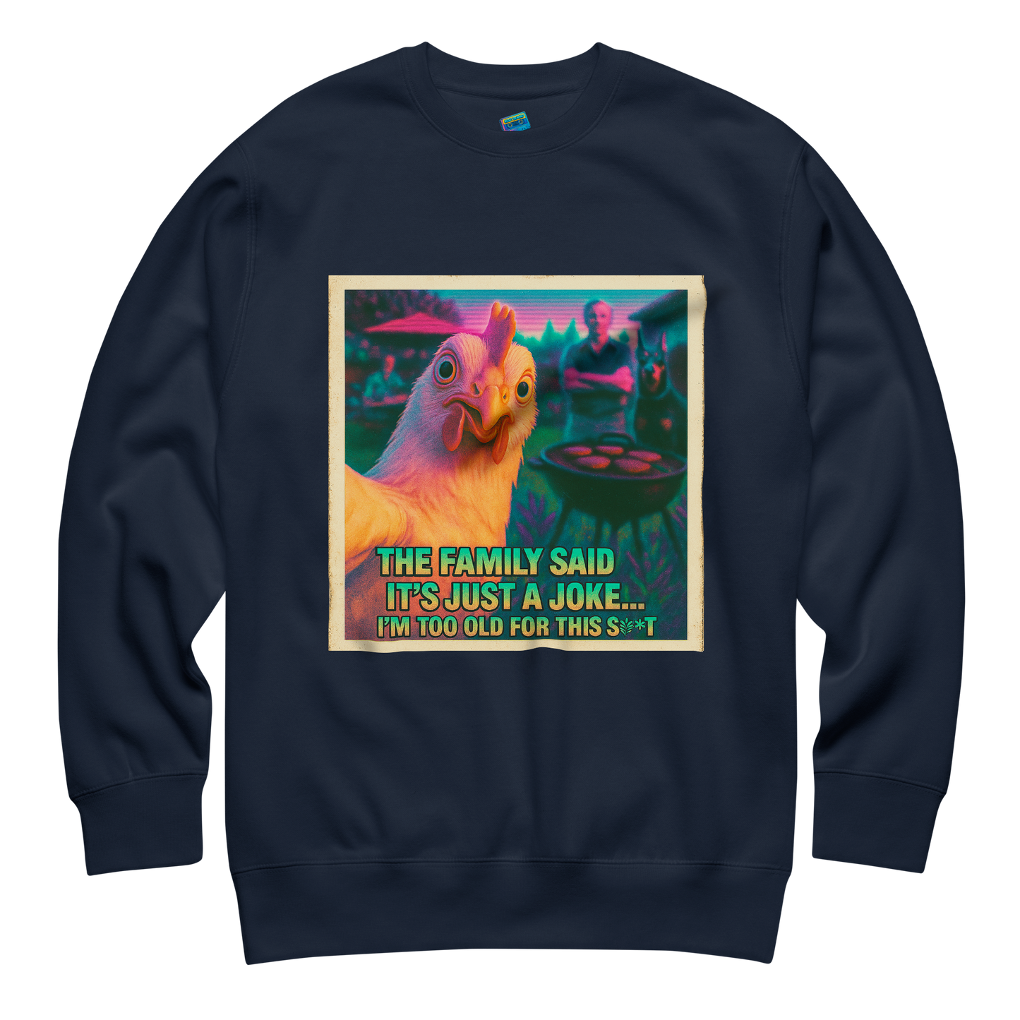 "...I'M TOO OLD FOR THIS SHIT" • Premium Sweatshirt