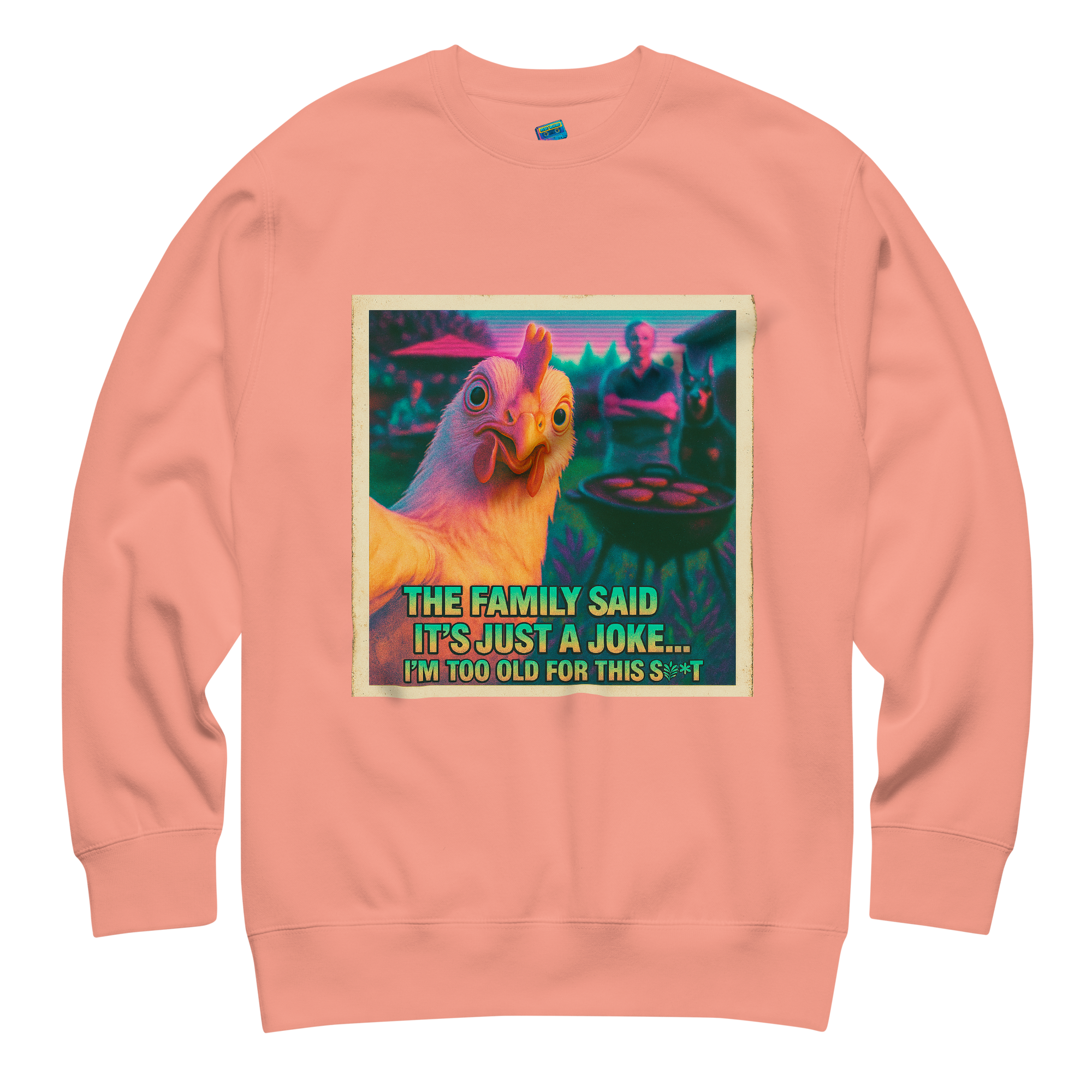 "...I'M TOO OLD FOR THIS SHIT" • Premium Sweatshirt