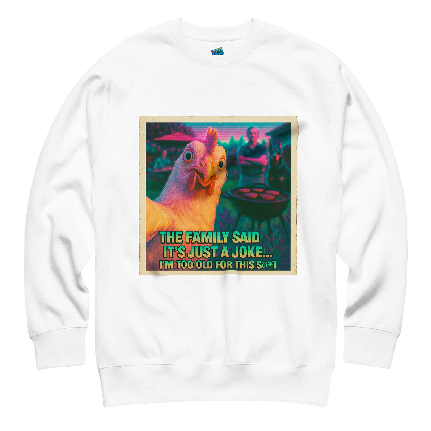 "...I'M TOO OLD FOR THIS SHIT" • Premium Sweatshirt