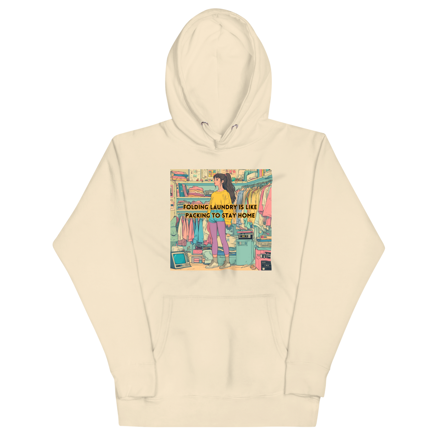 "FOLDING LAUNDRY IS LIKE PACKING TO STAY HOME" • Premium Hoodie