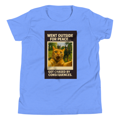 "WENT OUTSIDE FOR PEACE..." • Youth T-Shirt