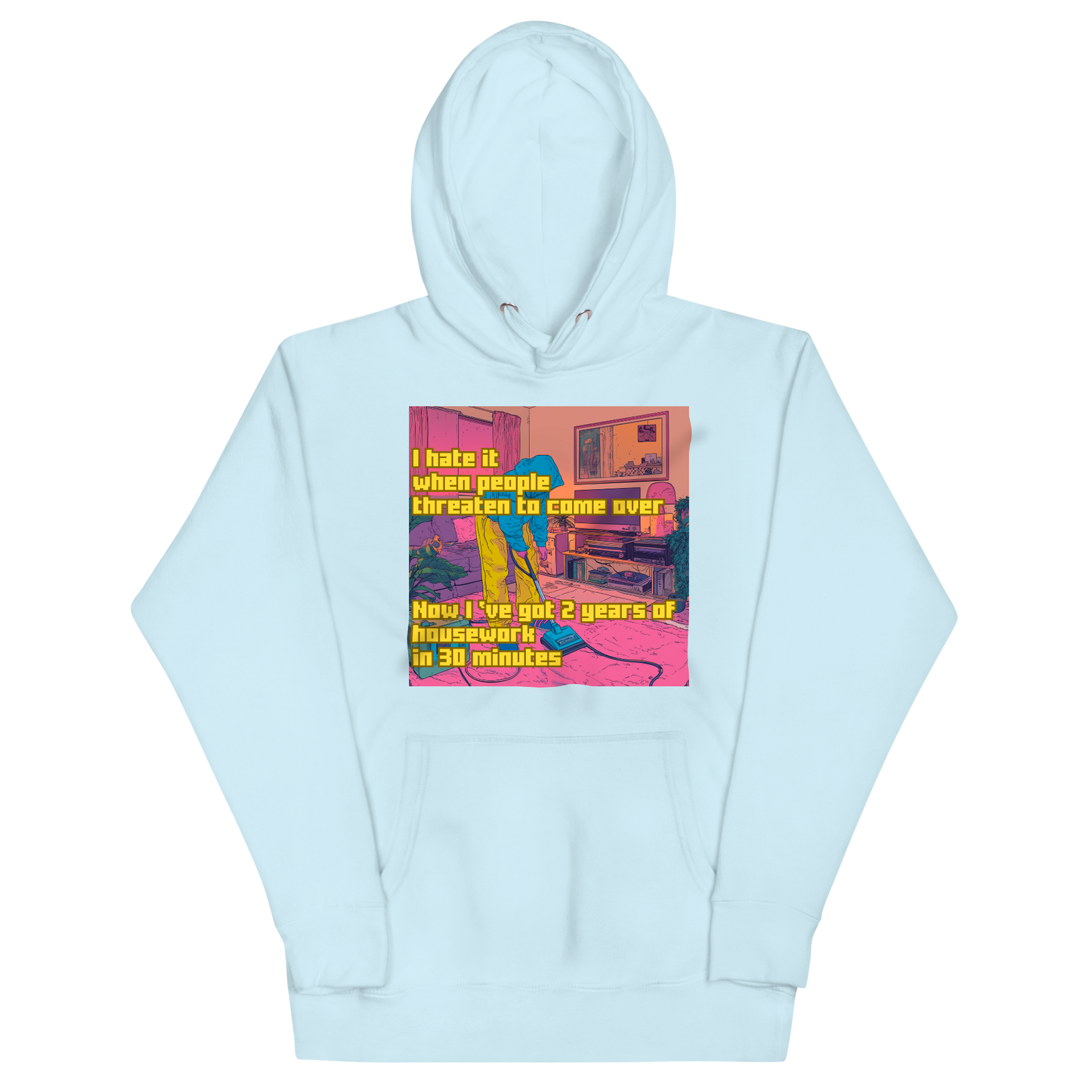 "I HATE IT WHEN PEOPLE THREATEN TO COME OVER..." • Premium Hoodie