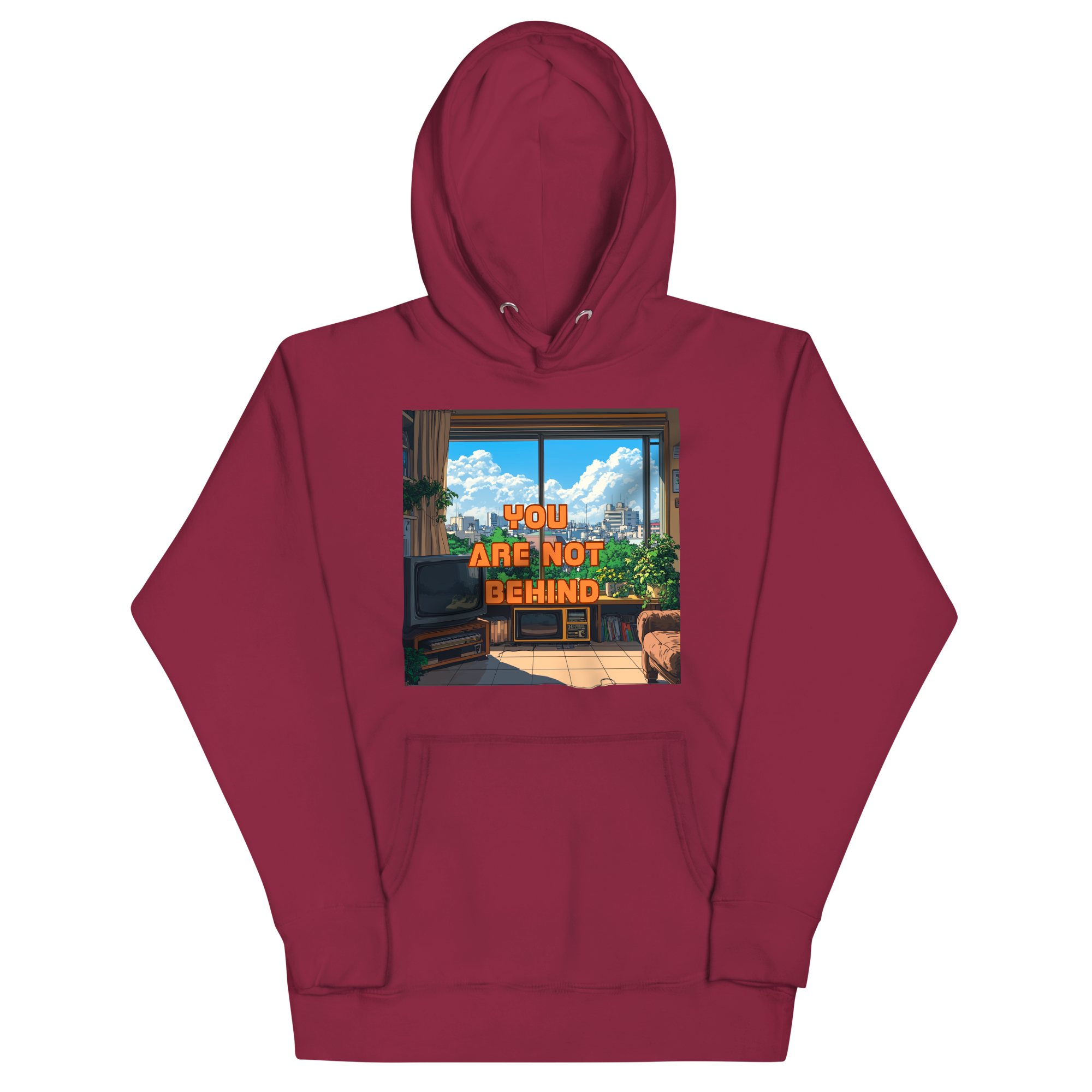 "YOU ARE NOT BEHIND" • Premium Hoodie