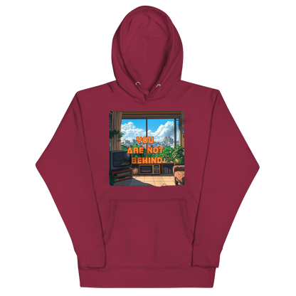 "YOU ARE NOT BEHIND" • Premium Hoodie