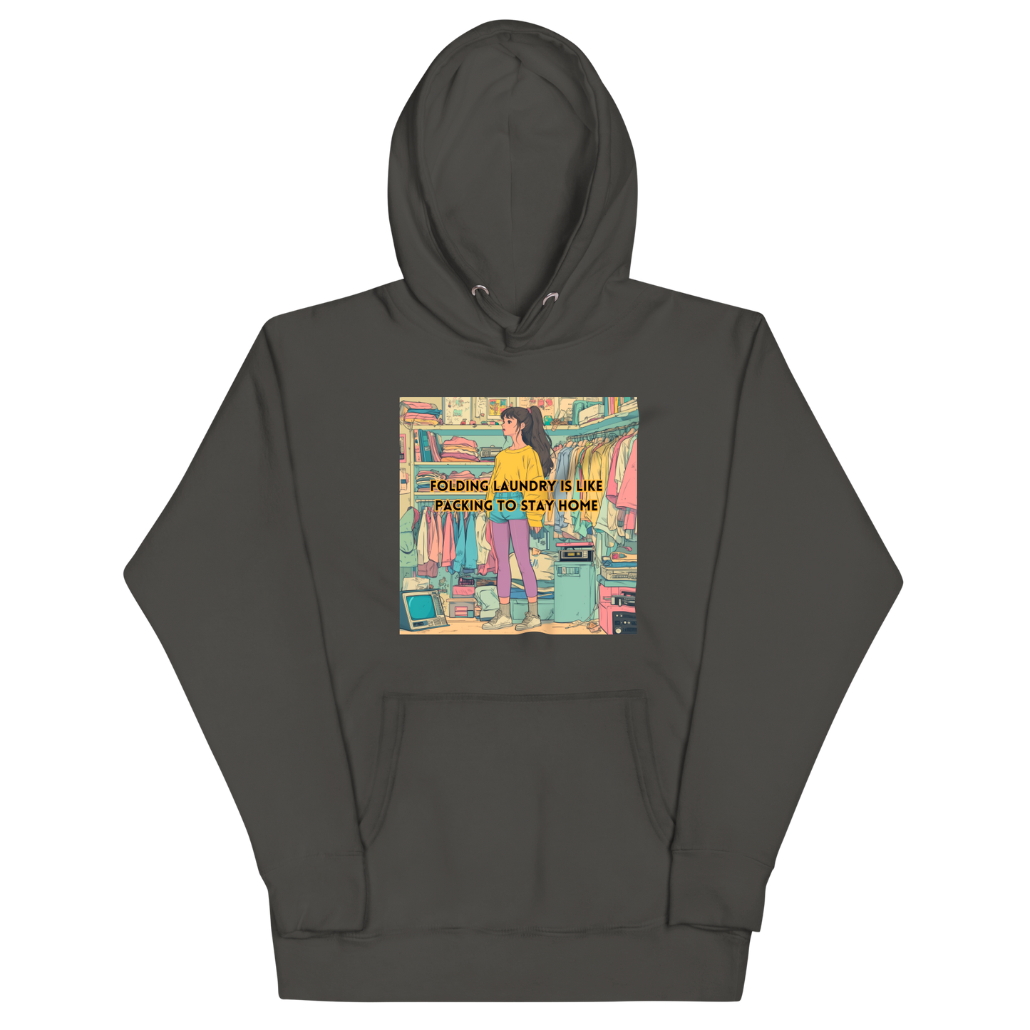 "FOLDING LAUNDRY IS LIKE PACKING TO STAY HOME" • Premium Hoodie