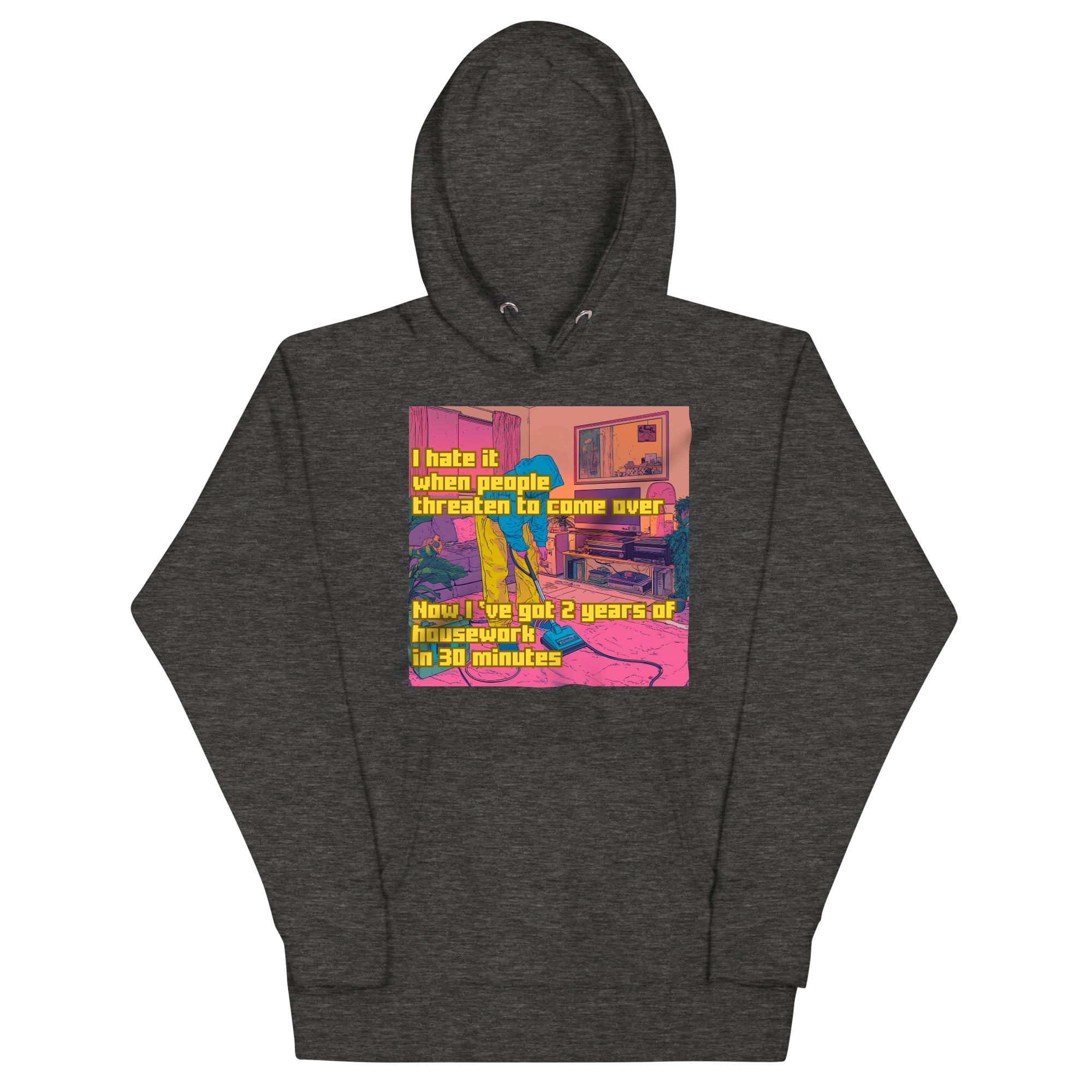 "I HATE IT WHEN PEOPLE THREATEN TO COME OVER..." • Premium Hoodie