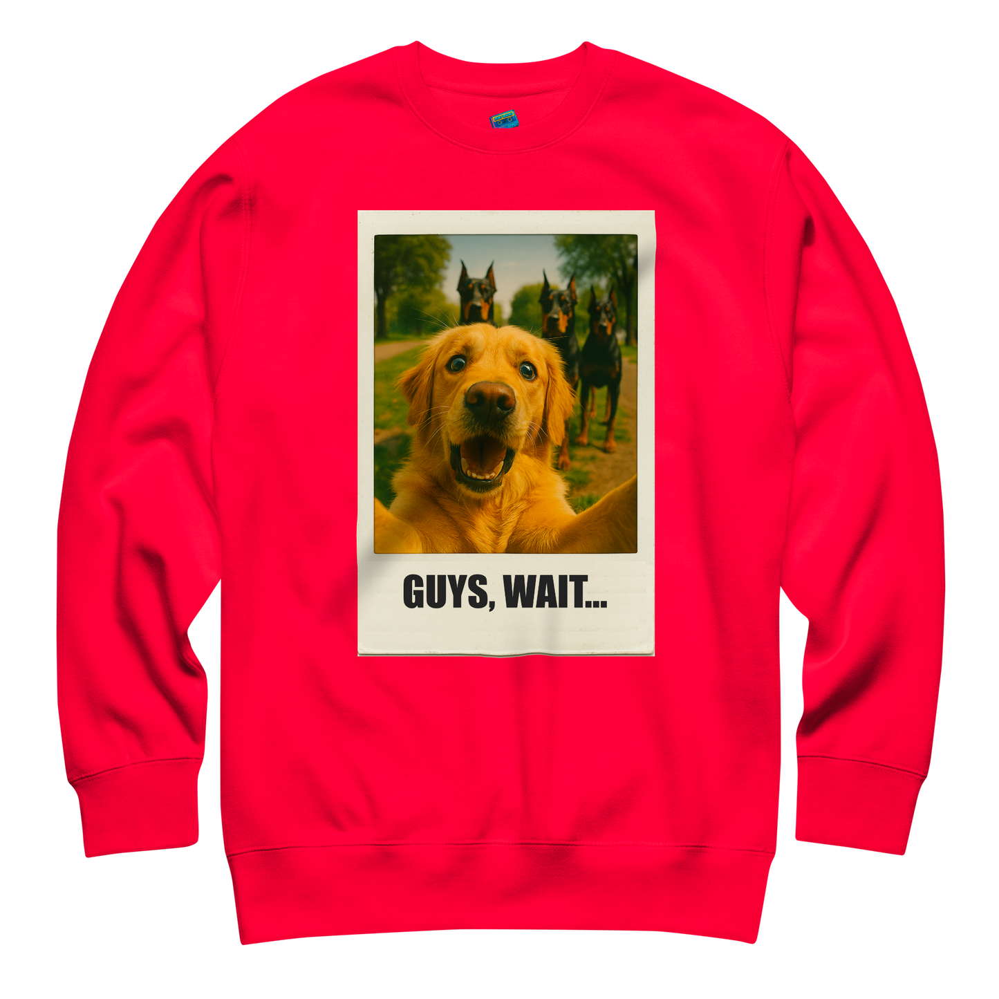 "GUYS, WAIT..." • Premium Sweatshirt