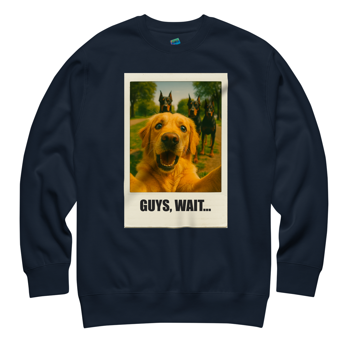 "GUYS, WAIT..." • Premium Sweatshirt