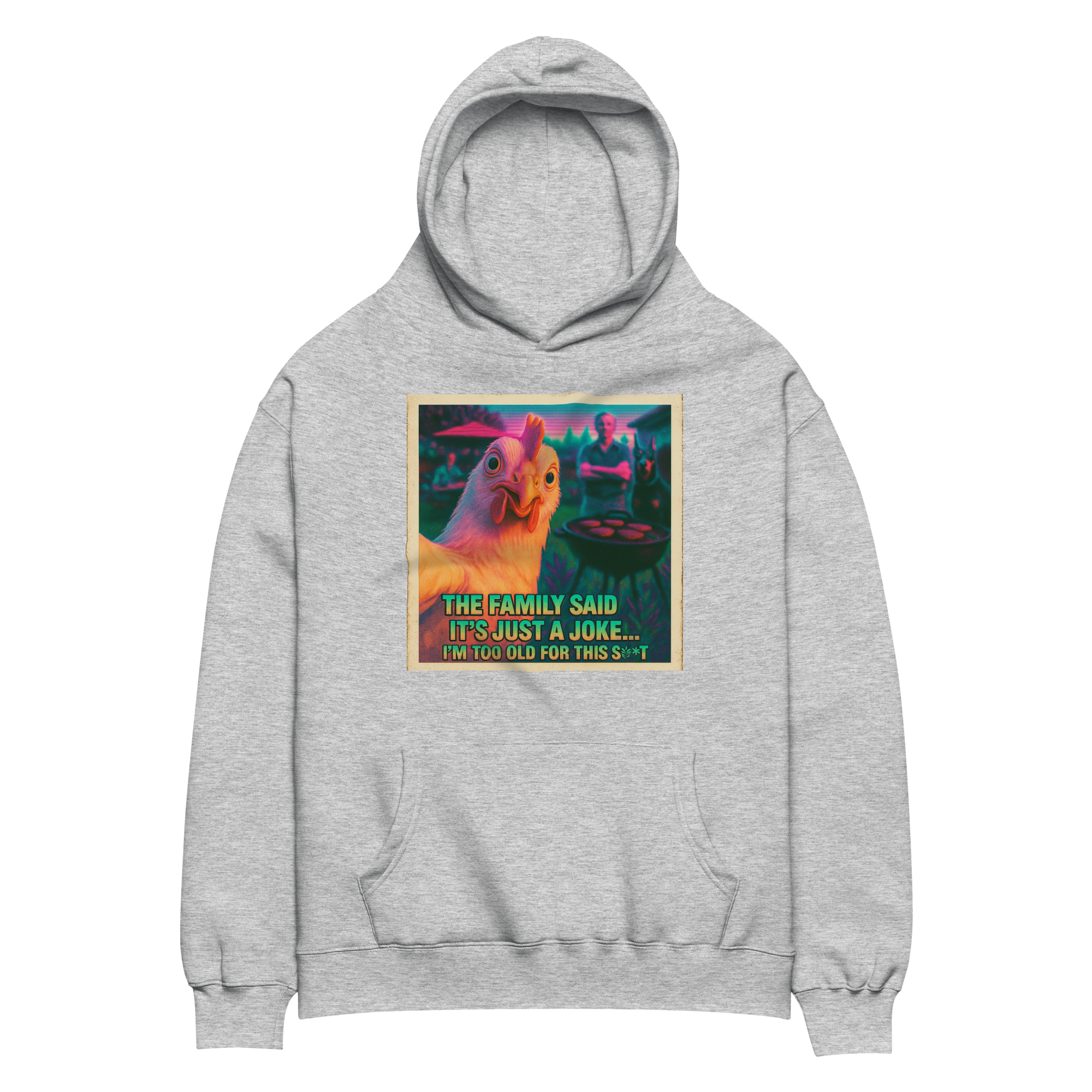 ...I'M TOO OLD FOR THIS SHIT" • Oversized Hoodie