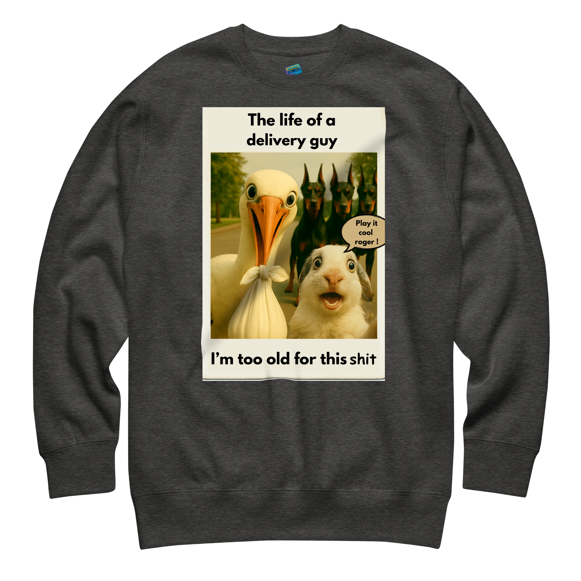 "THE LIFE OF A DELIVERY GUY..." • Premium Sweatshirt