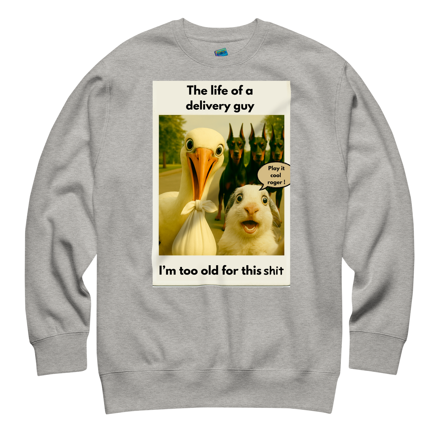 "THE LIFE OF A DELIVERY GUY..." • Premium Sweatshirt