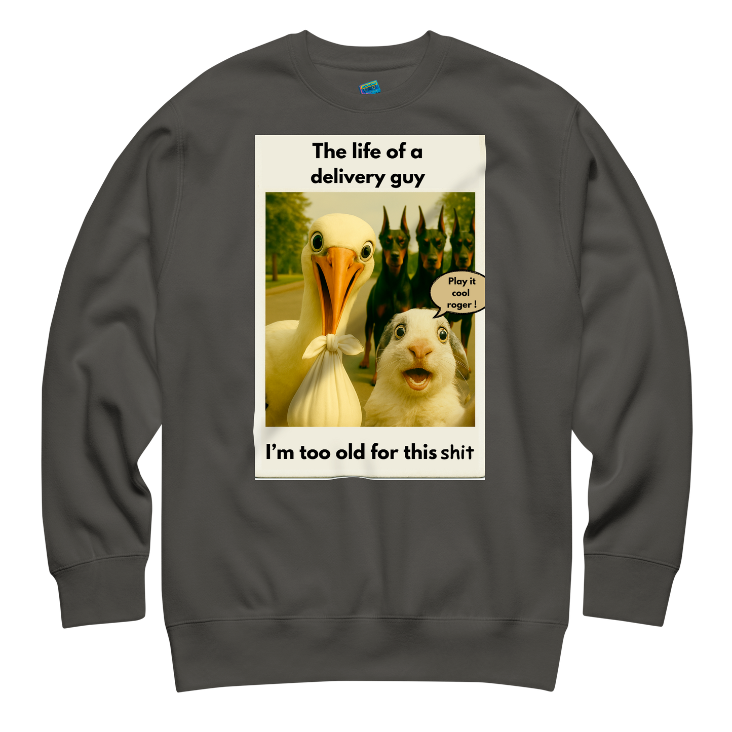 "THE LIFE OF A DELIVERY GUY..." • Premium Sweatshirt