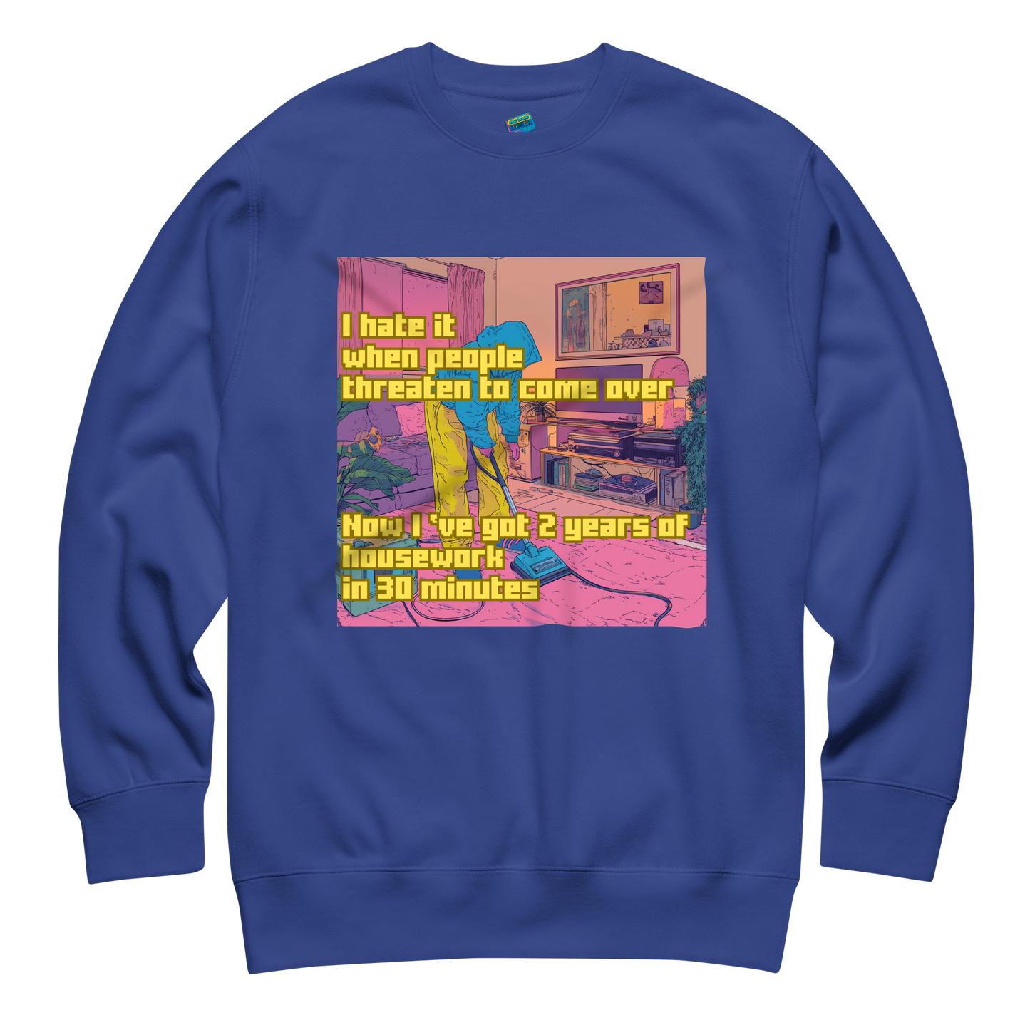 "I HATE IT WHEN PEOPLE THREATEN TO COME OVER..." • Premium Sweater
