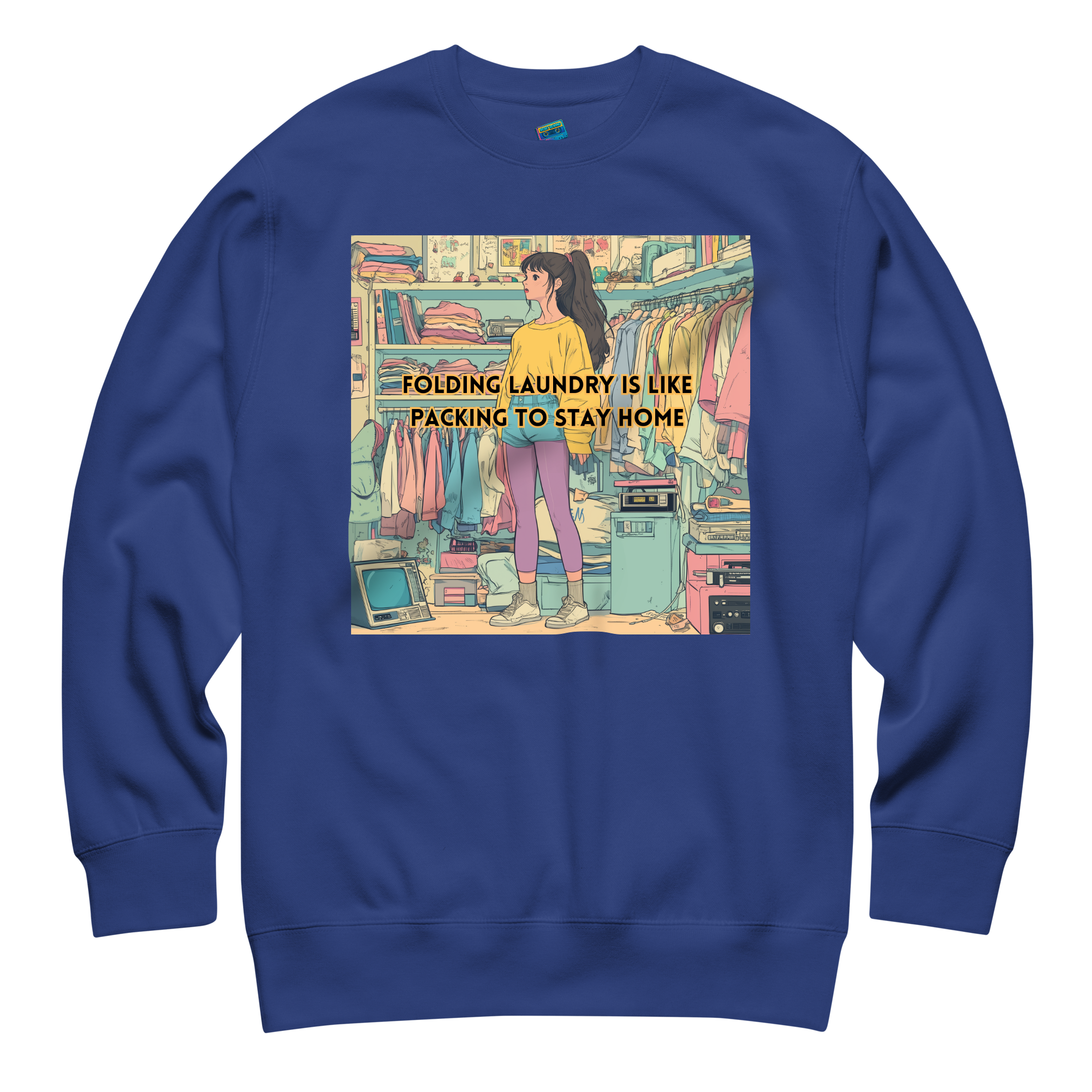 "FOLDING LAUNDRY IS LIKE PACKING TO STAY HOME" • Premium Sweater