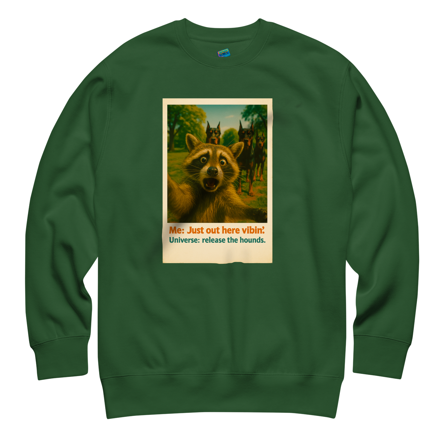 "JUST OUT HERE VIBIN" • Premium Sweatshirt