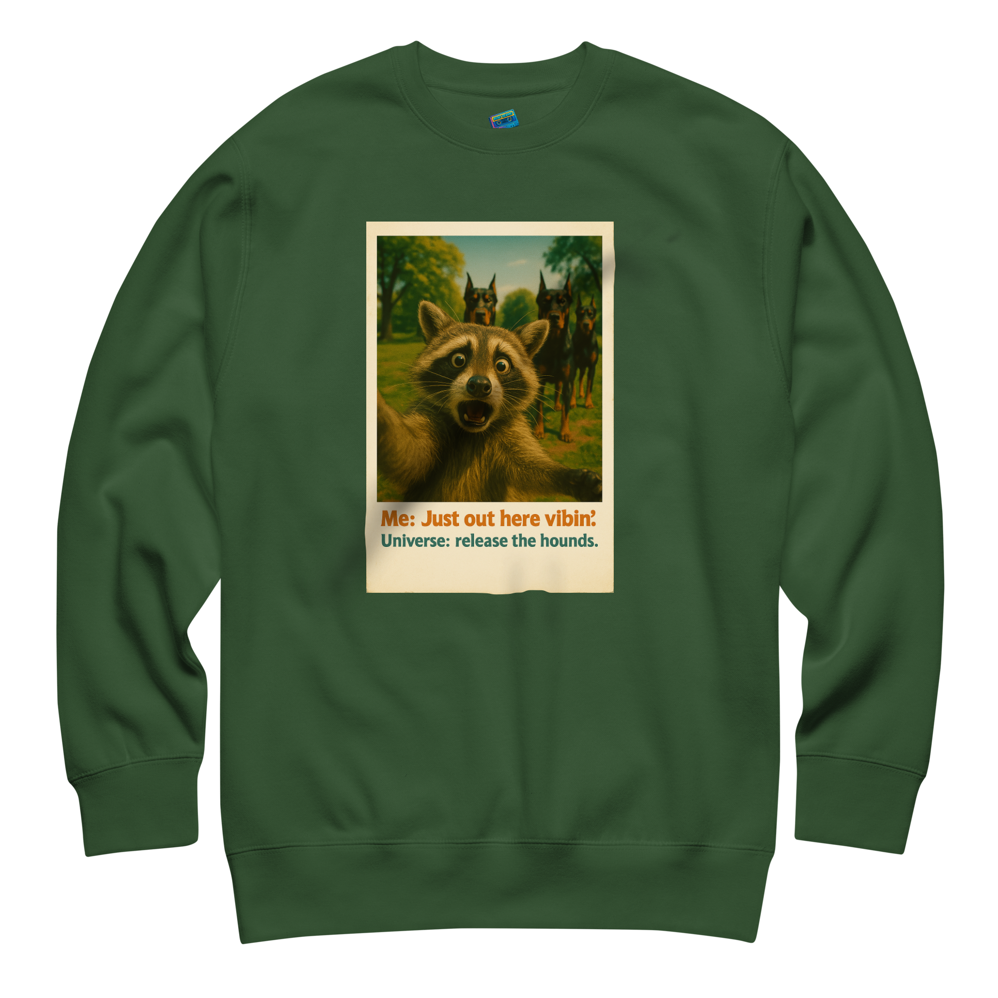 "JUST OUT HERE VIBIN" • Premium Sweatshirt