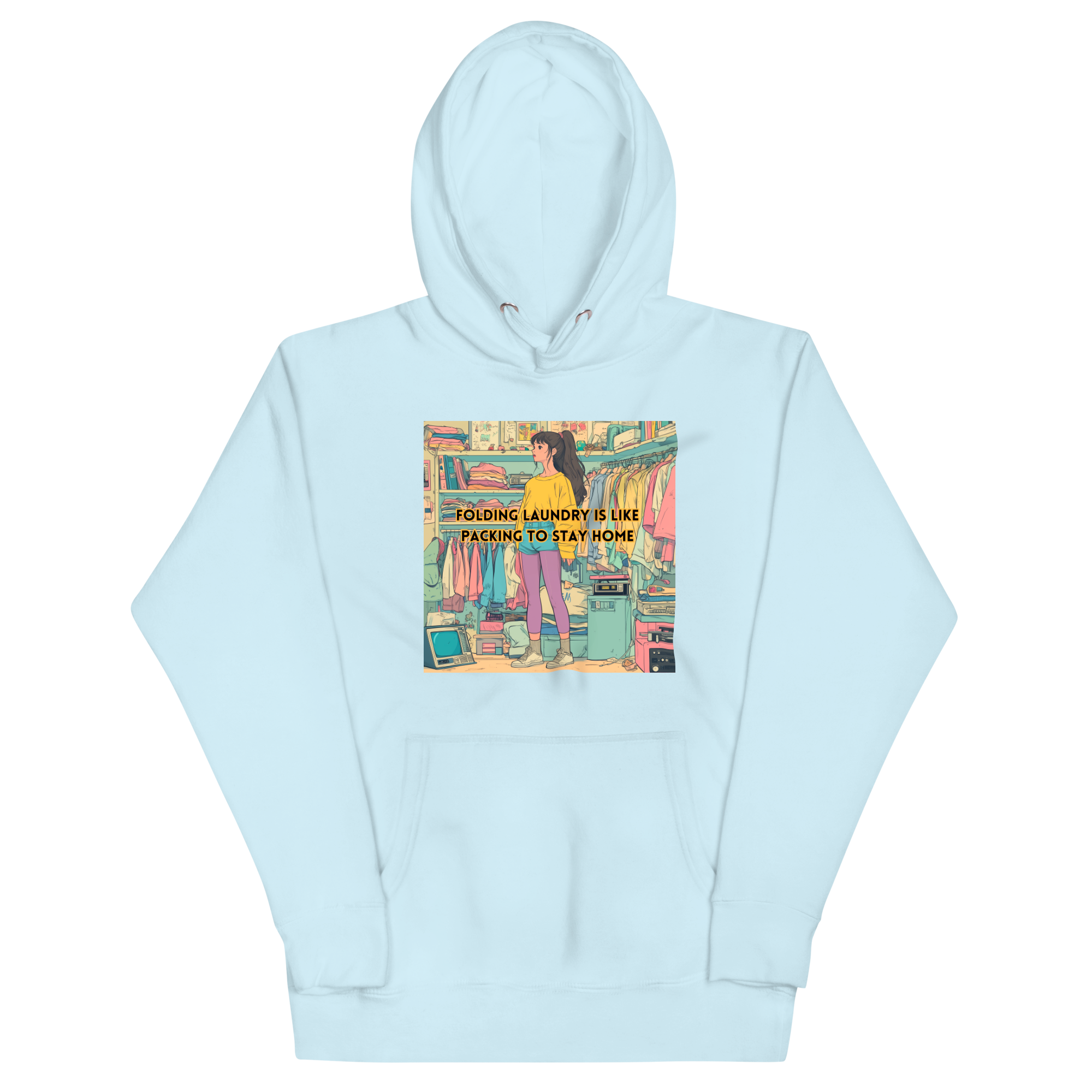 "FOLDING LAUNDRY IS LIKE PACKING TO STAY HOME" • Premium Hoodie
