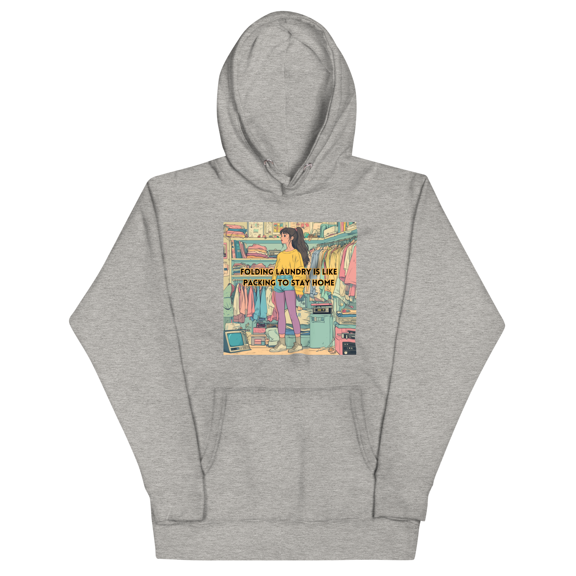 "FOLDING LAUNDRY IS LIKE PACKING TO STAY HOME" • Premium Hoodie