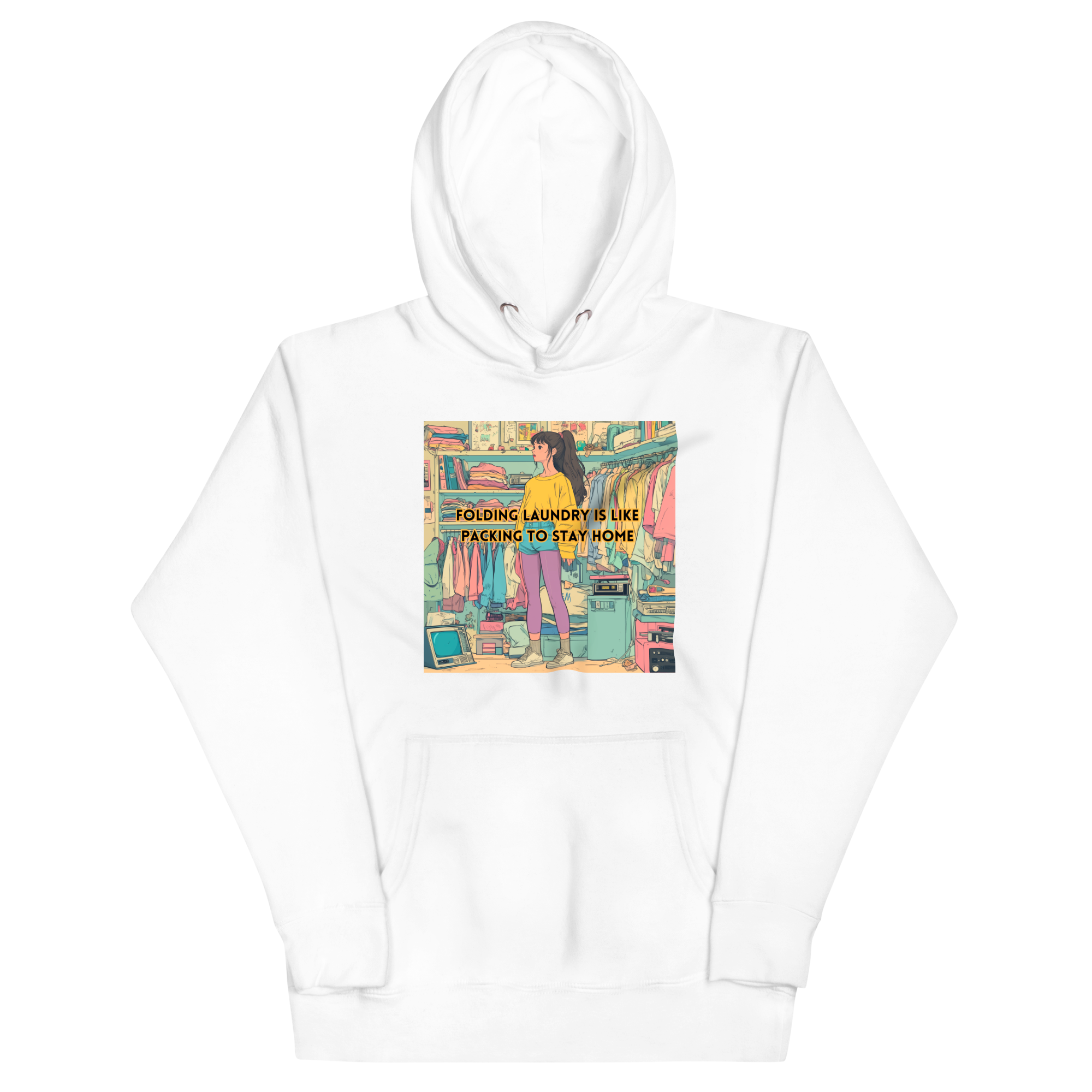 "FOLDING LAUNDRY IS LIKE PACKING TO STAY HOME" • Premium Hoodie