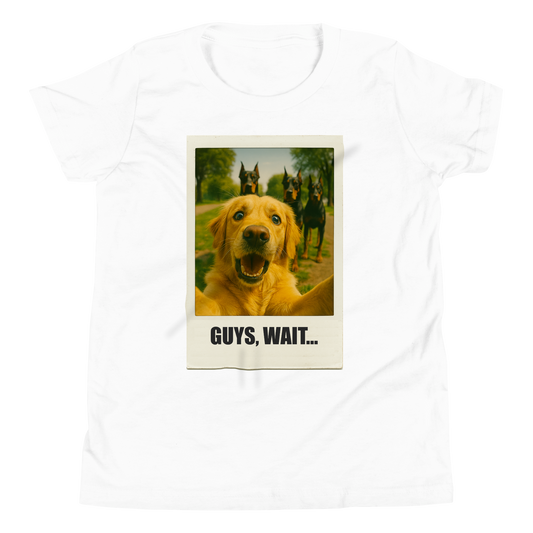 "GUYS, WAIT..."• Youth T-Shirt