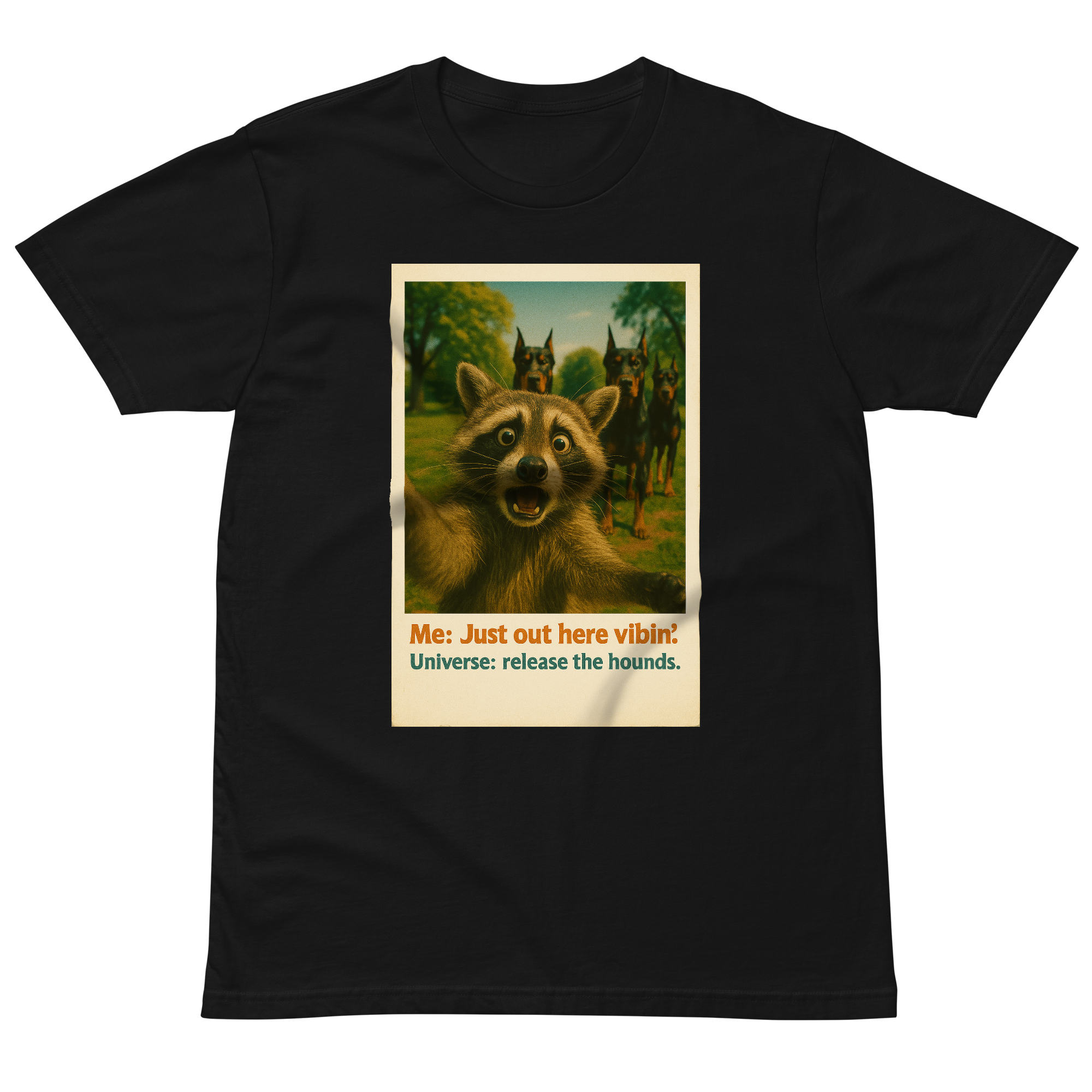 "JUST OUT HERE VIBIN..." •Premium t-shirt