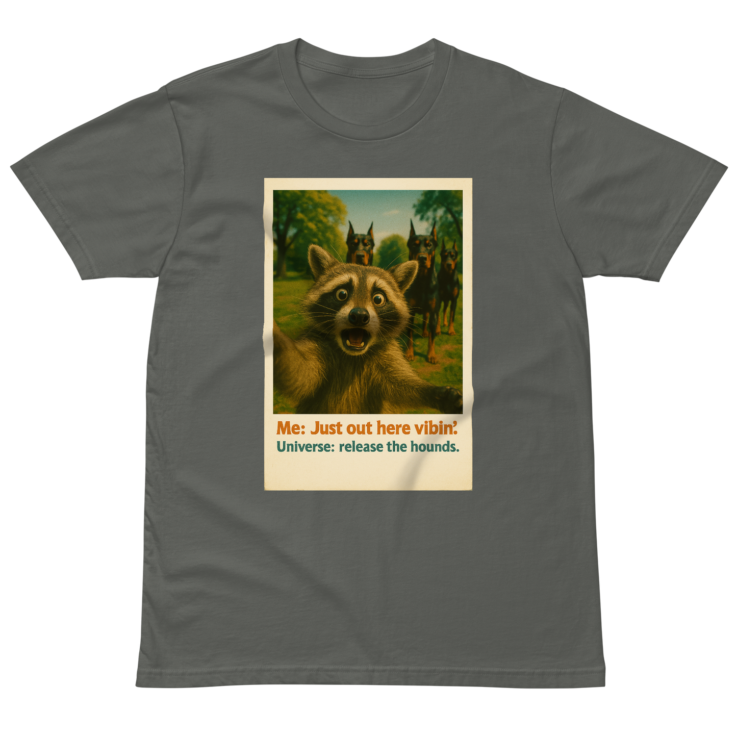 "JUST OUT HERE VIBIN..." •Premium t-shirt