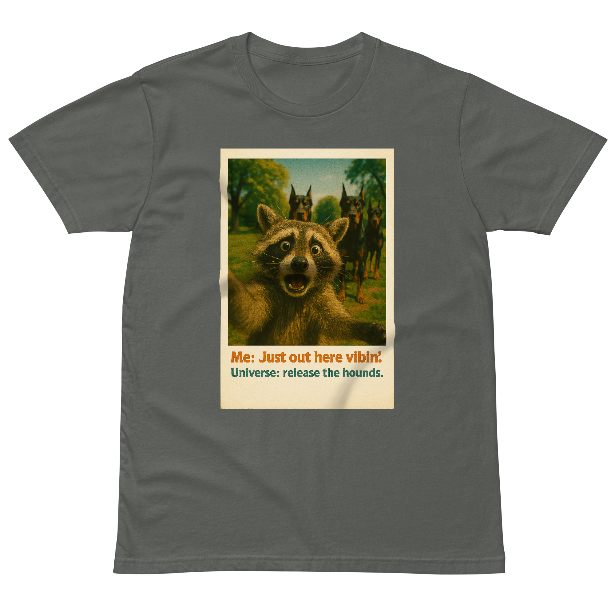 "JUST OUT HERE VIBIN..." •Premium t-shirt