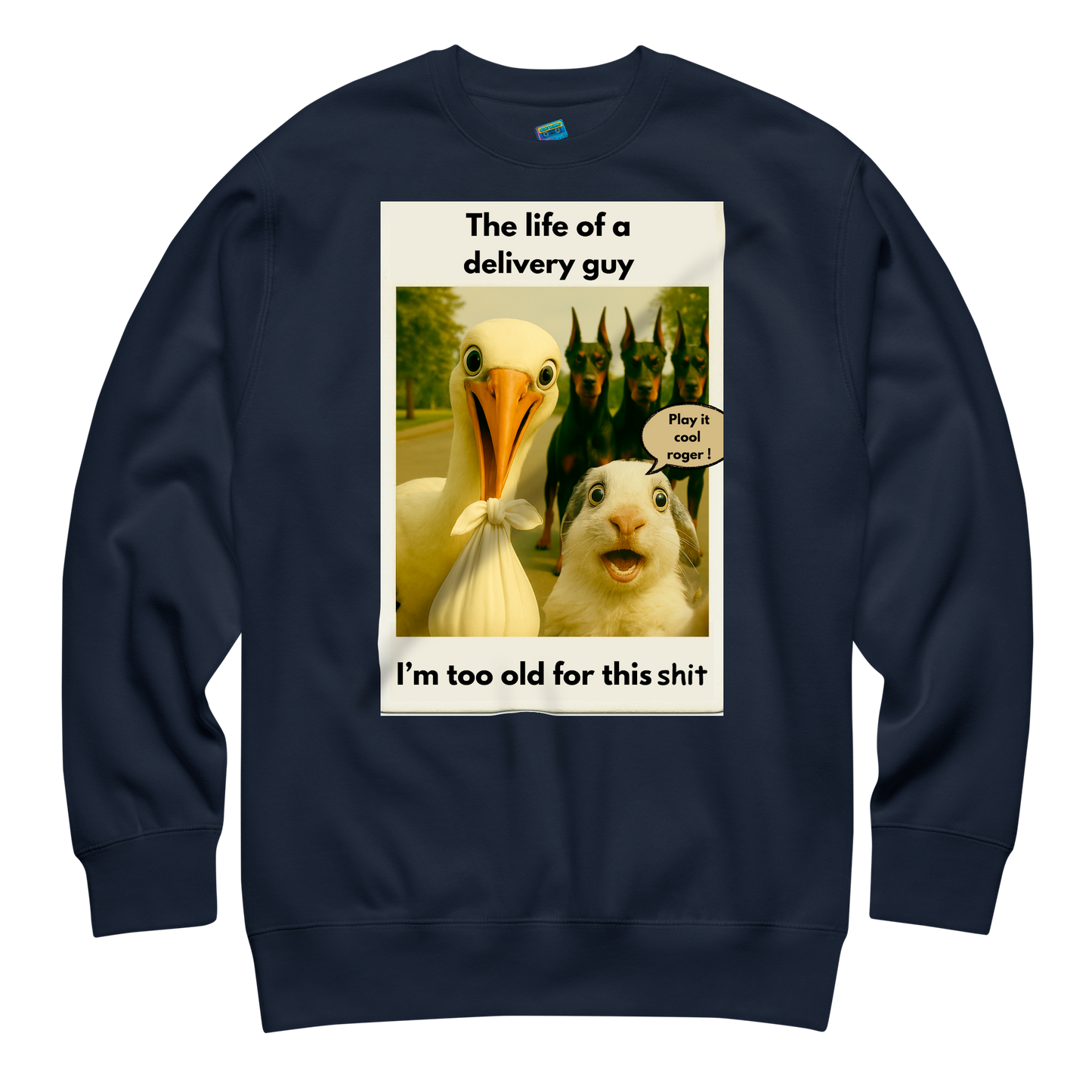 "THE LIFE OF A DELIVERY GUY..." • Premium Sweatshirt