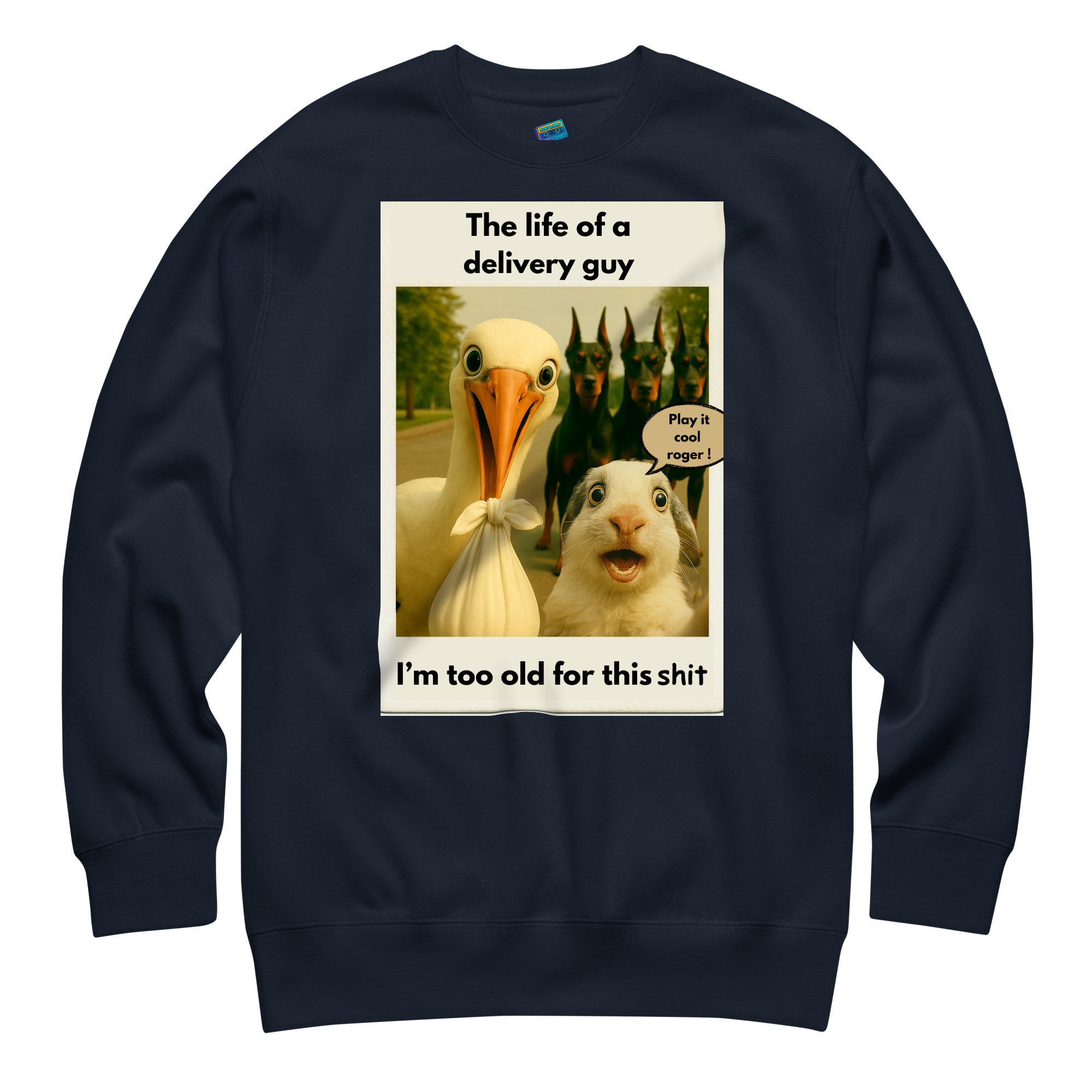 "THE LIFE OF A DELIVERY GUY..." • Premium Sweatshirt